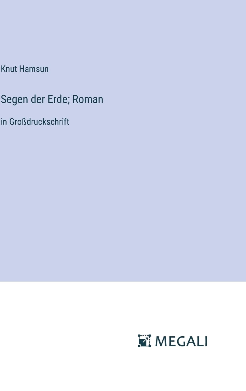 Segen der Erde; Roman: in Großdruckschrift Contemporary literature