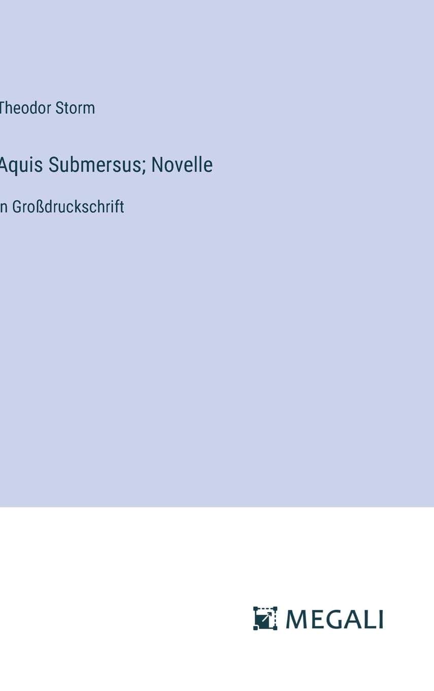 Aquis Submersus; Novelle: in Großdruckschrift Contemporary literature