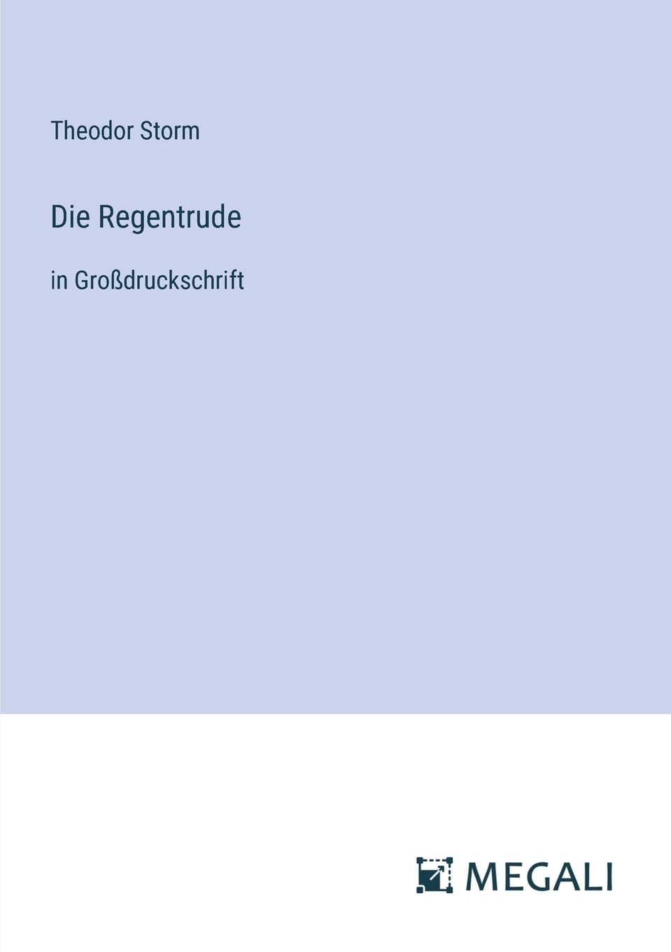 Die Regentrude: in Großdruckschrift Contemporary literature