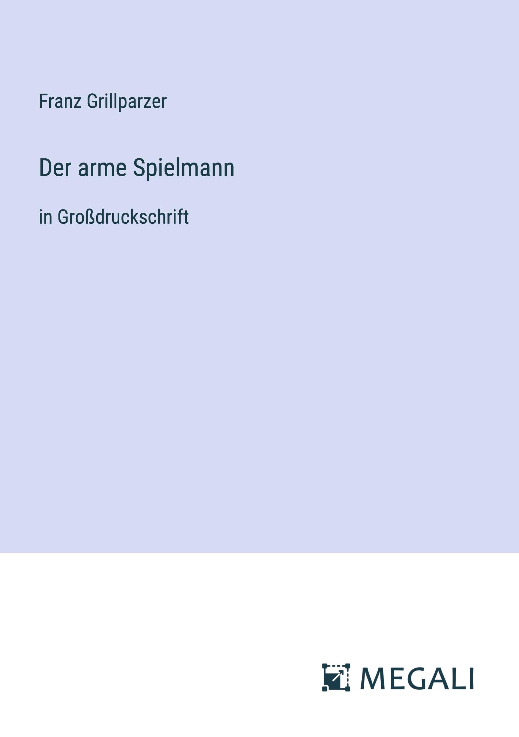 Der arme Spielmann: in Großdruckschrift Contemporary literature