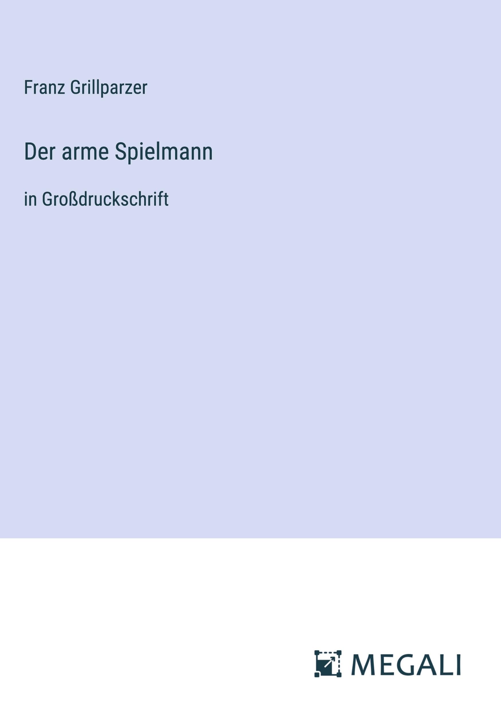Der arme Spielmann: in Großdruckschrift Contemporary literature