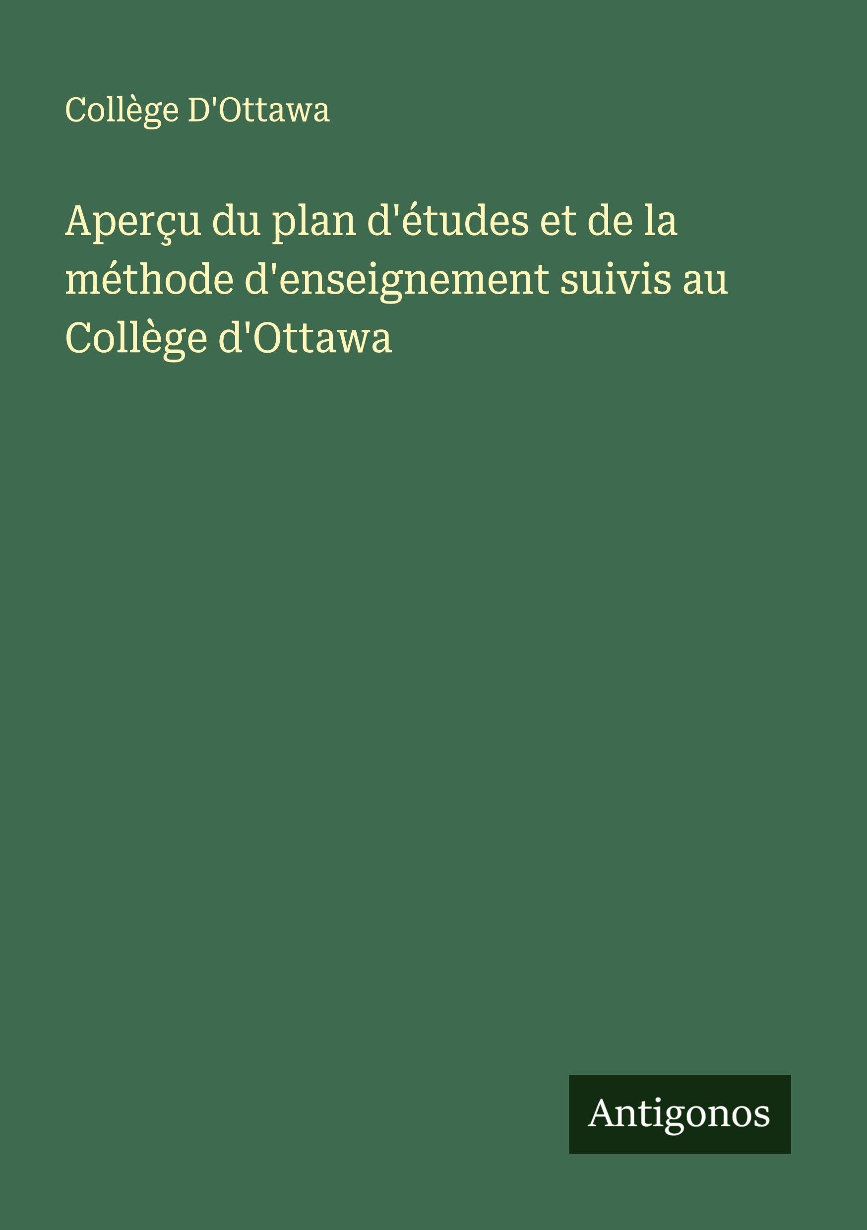 Aperçu du plan d'études et de la méthode d'enseignement suivis au Collège d'Ottawa Classics