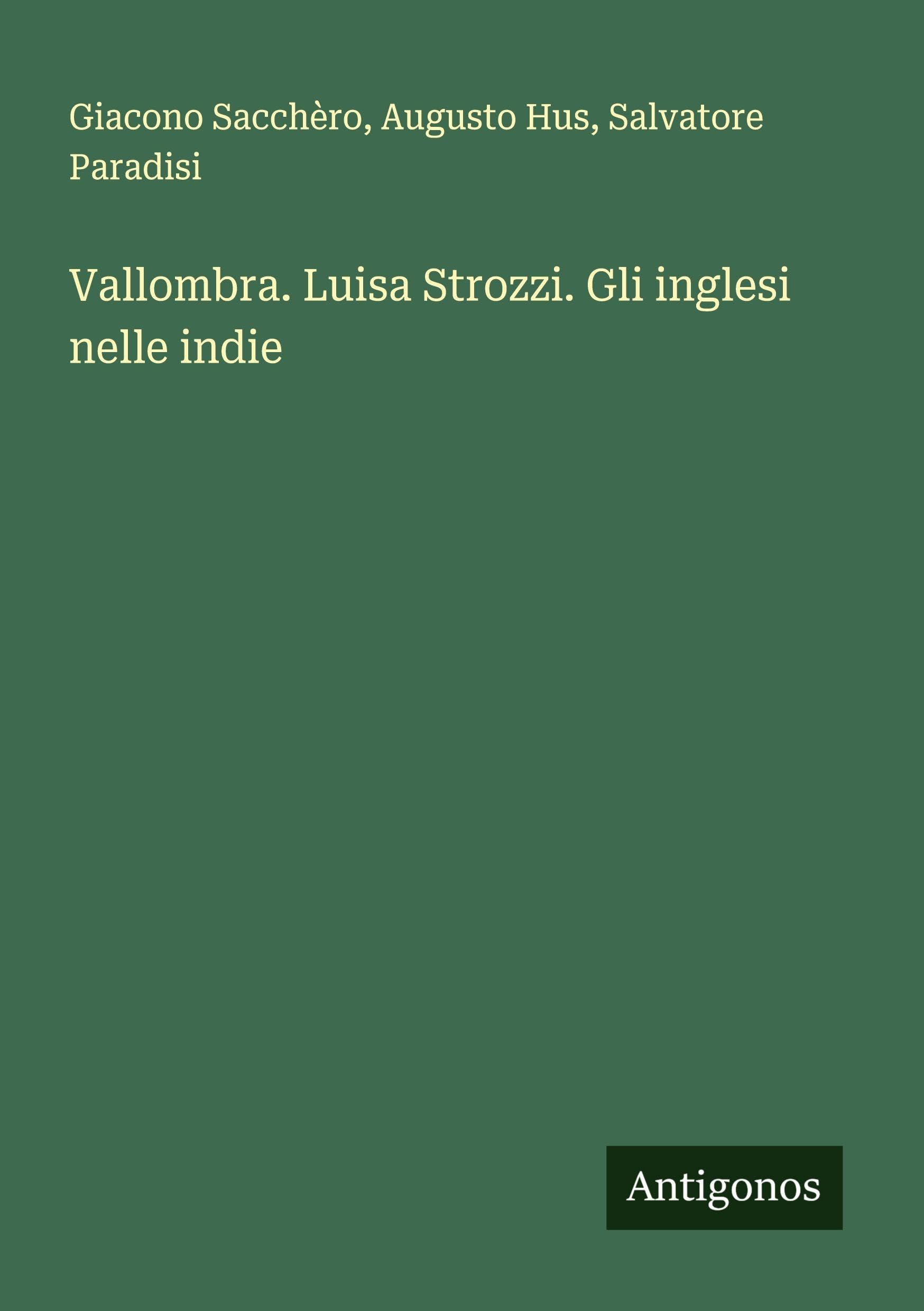 Vallombra. Luisa Strozzi. Gli inglesi nelle indie Classics