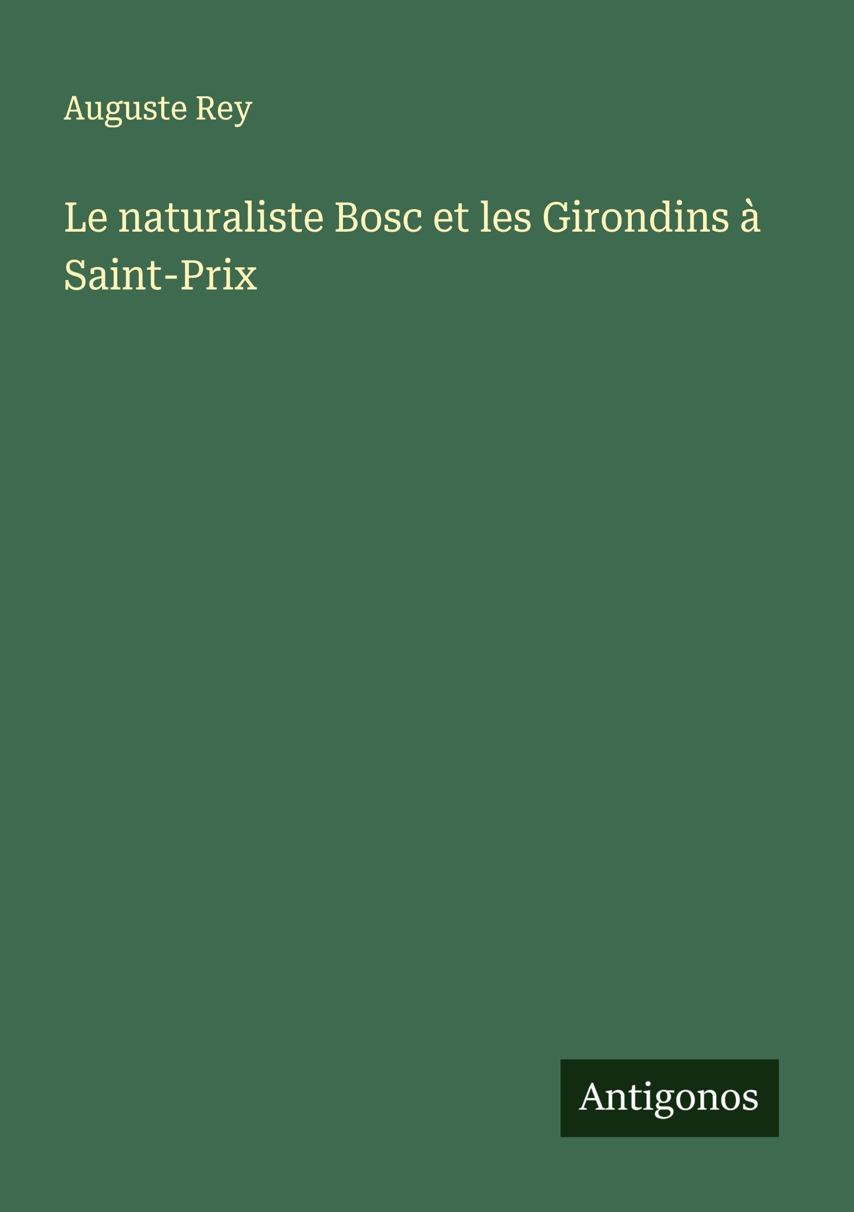 Le naturaliste Bosc et les Girondins à Saint-Prix Classics