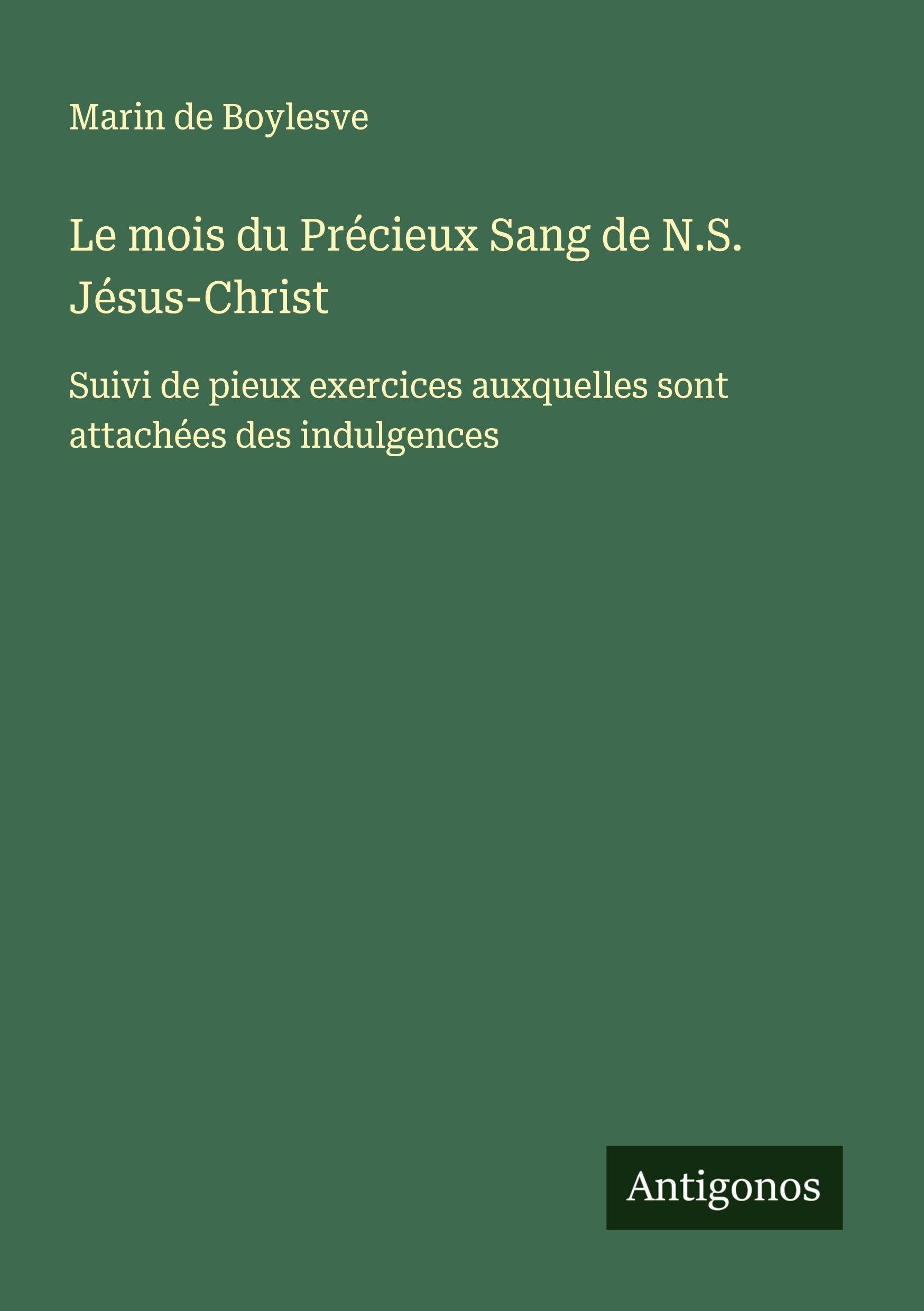 Le mois du Précieux Sang de N.S. Jésus-Christ Classics