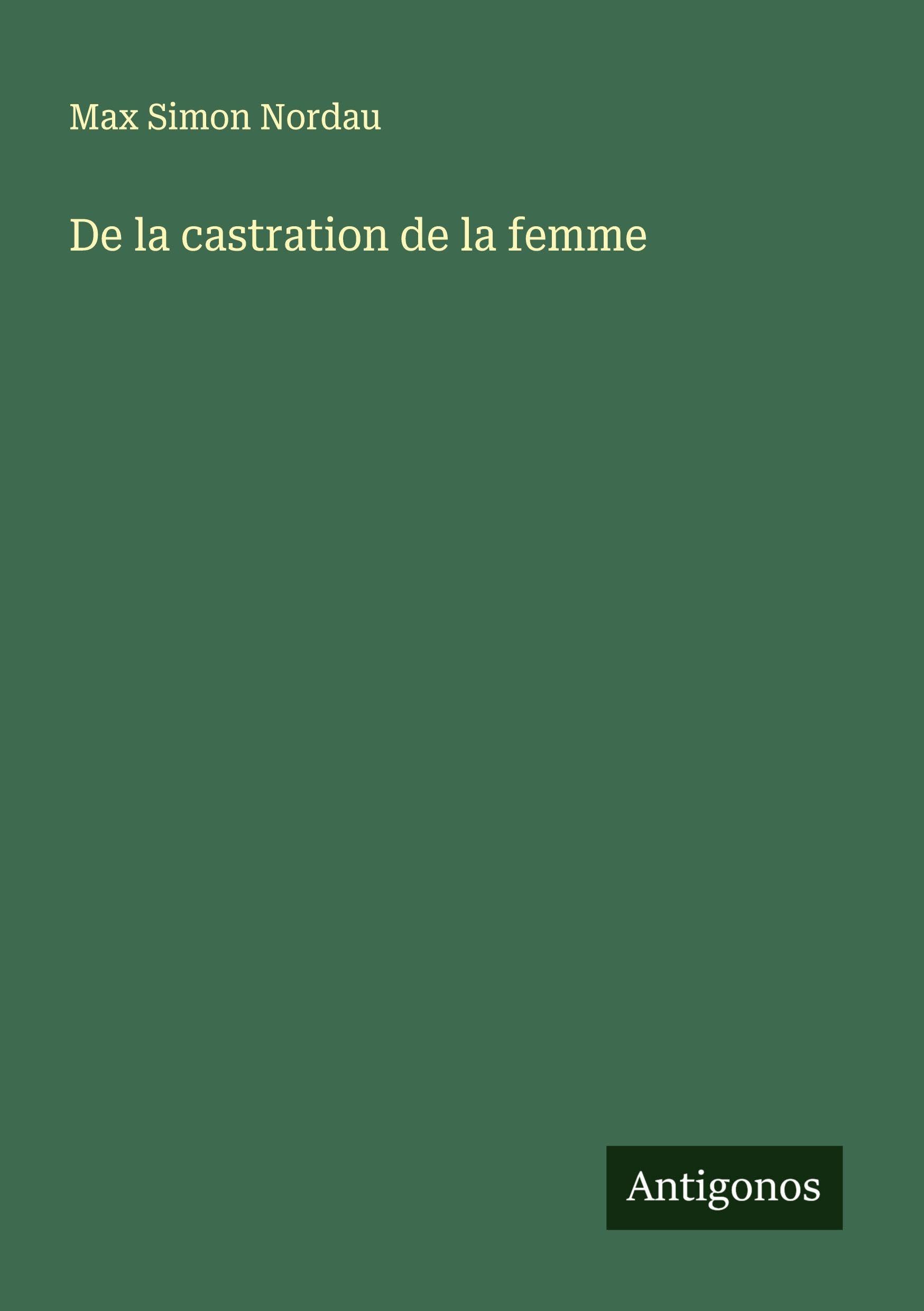 De la castration de la femme Classics