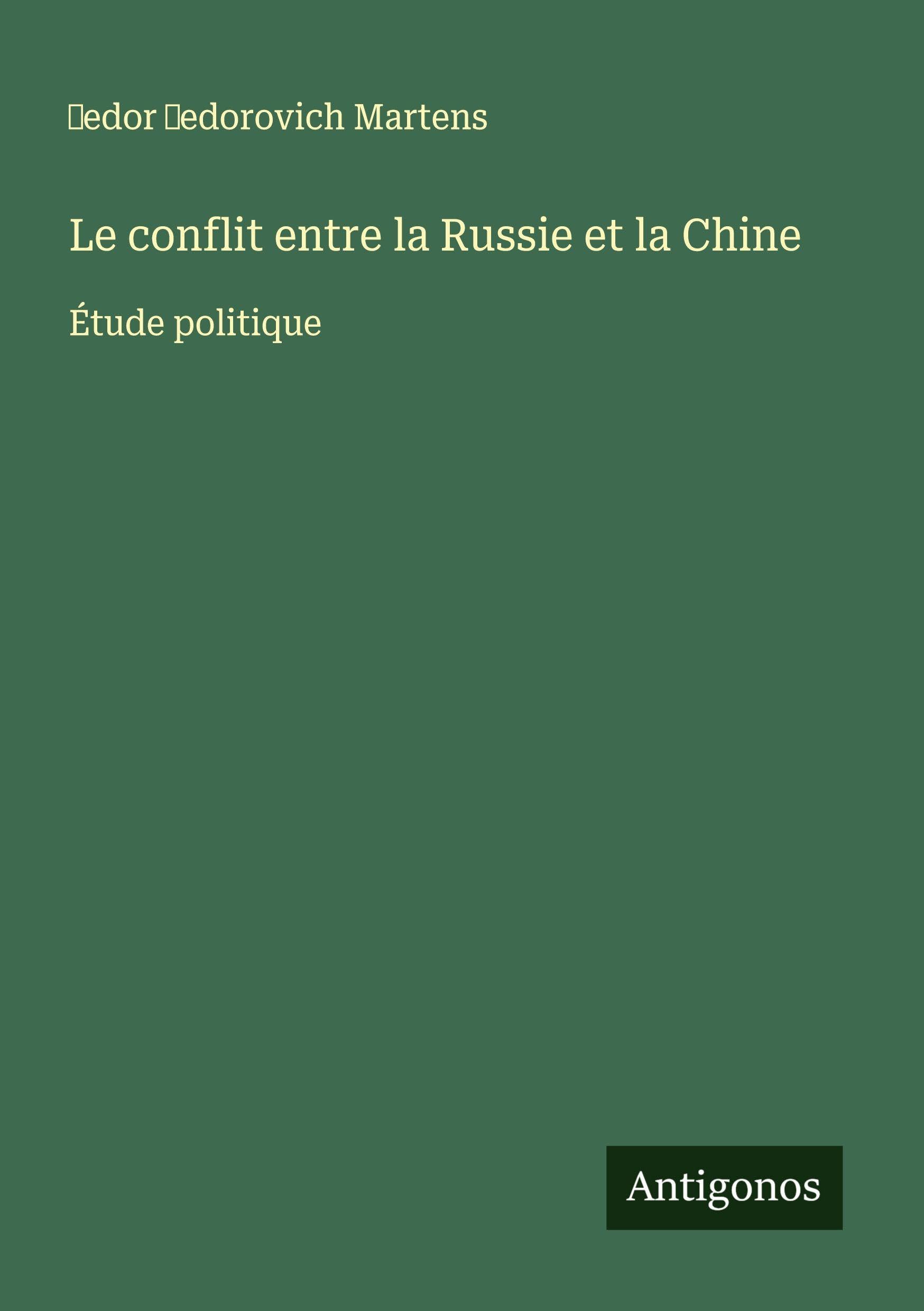 Le conflit entre la Russie et la Chine Classics