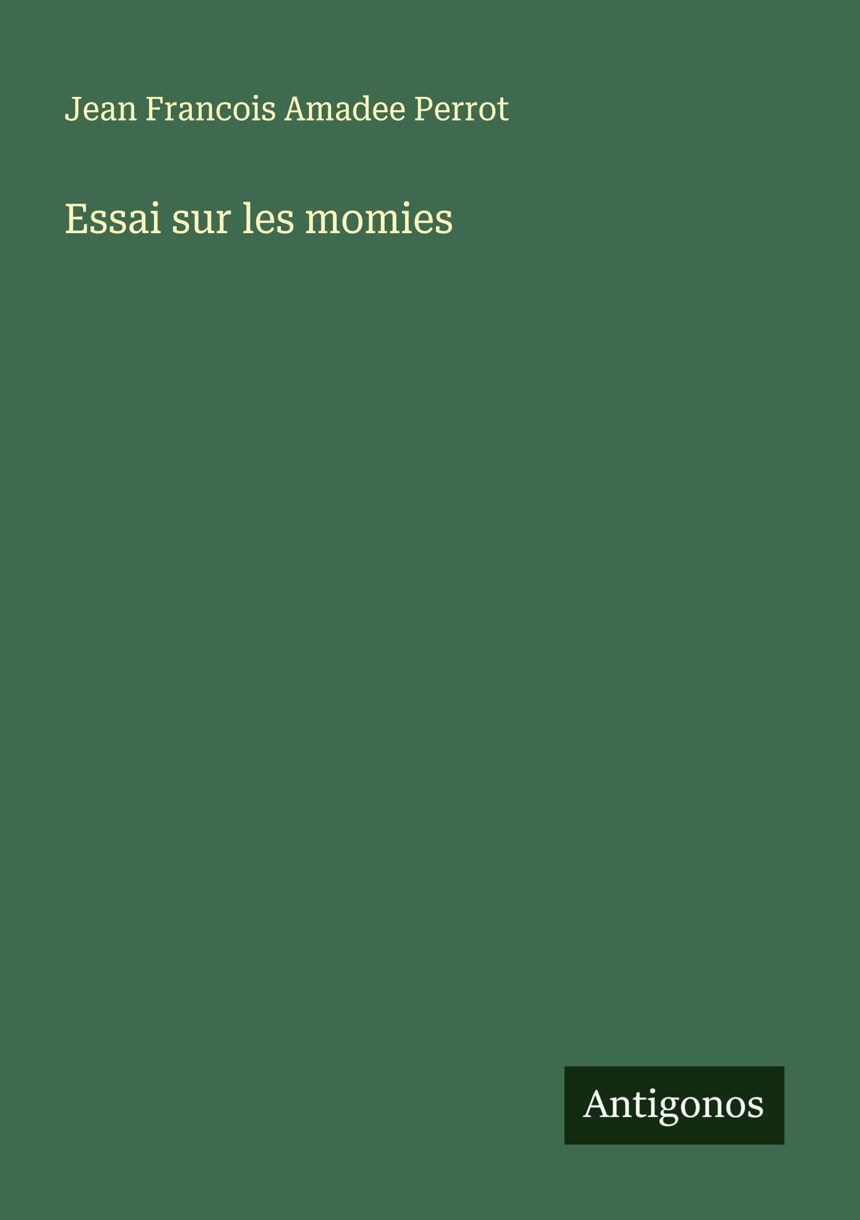 Essai sur les momies Classics