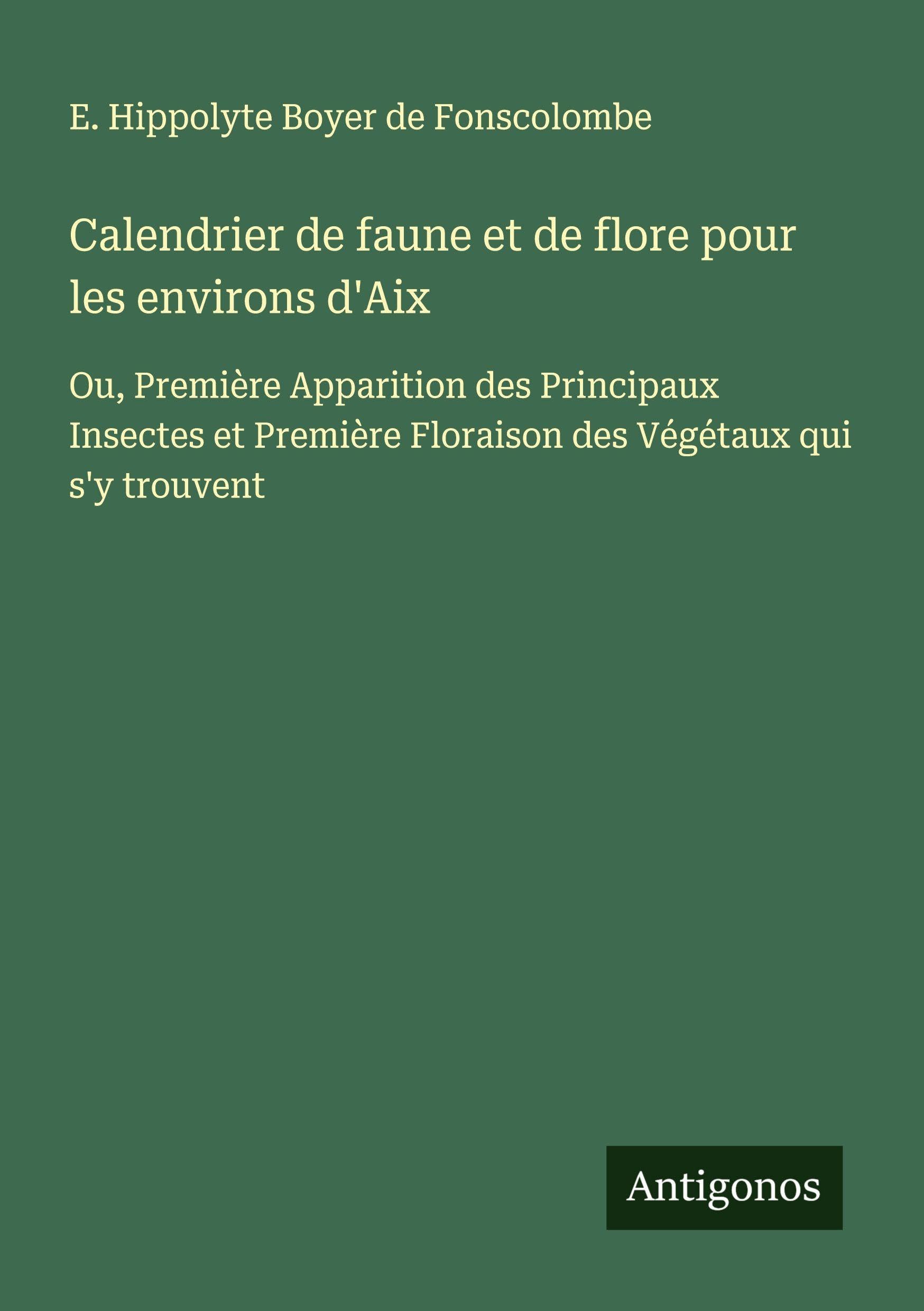 Calendrier de faune et de flore pour les environs d'Aix Classics