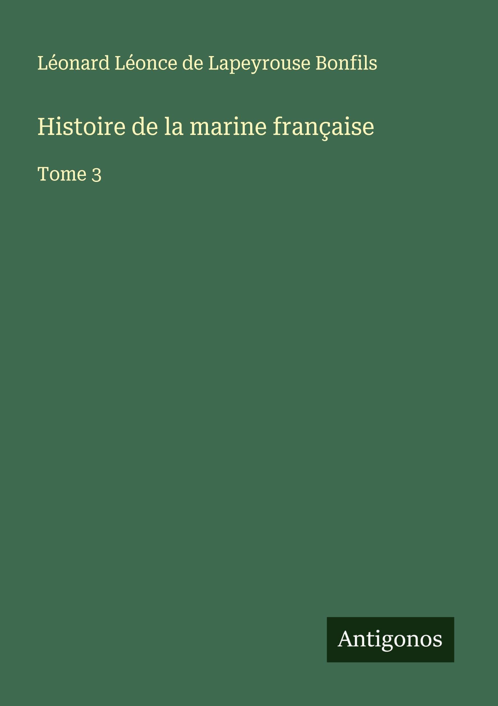 Histoire de la marine française Classics
