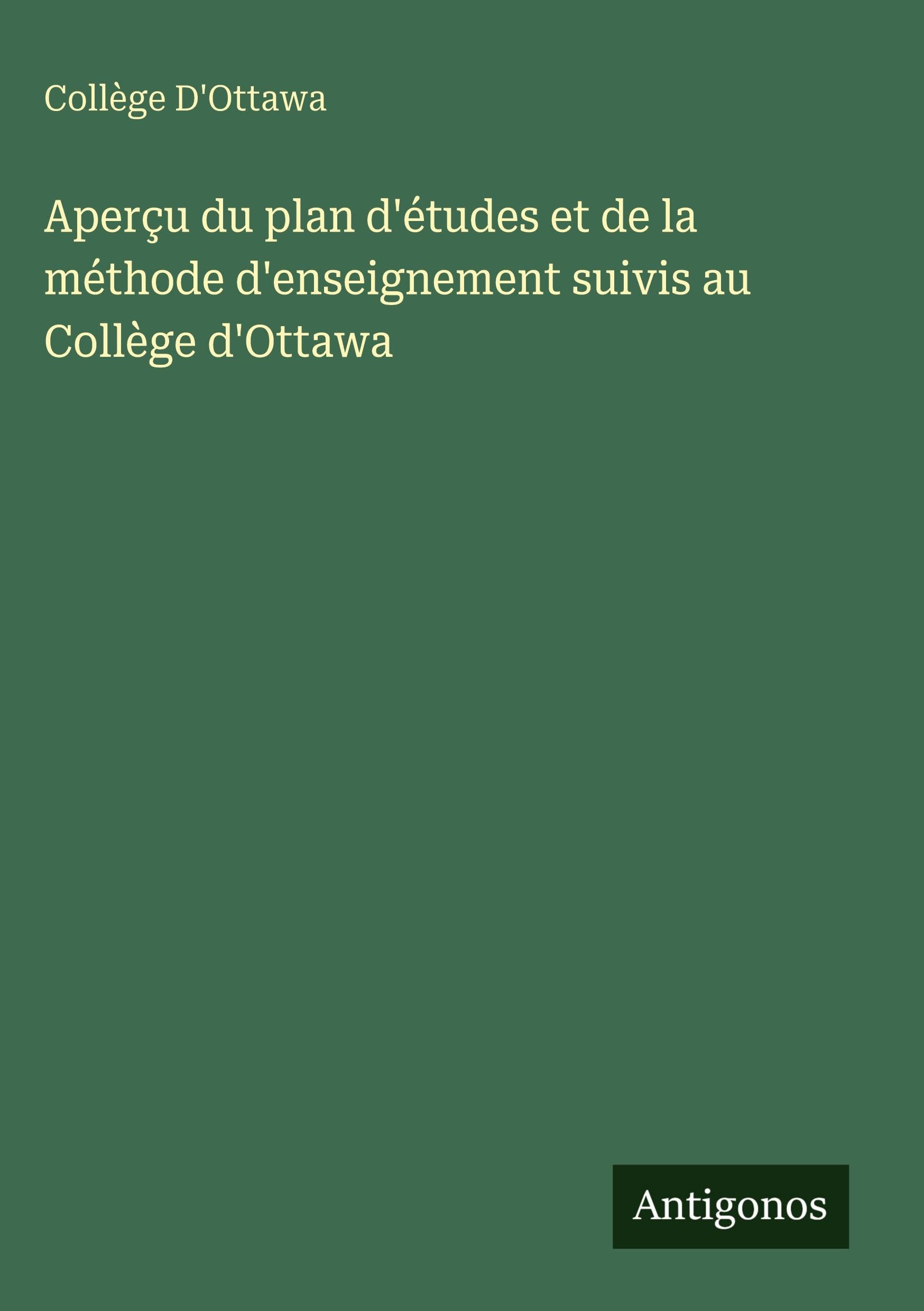Aperçu du plan d'études et de la méthode d'enseignement suivis au Collège d'Ottawa Classics