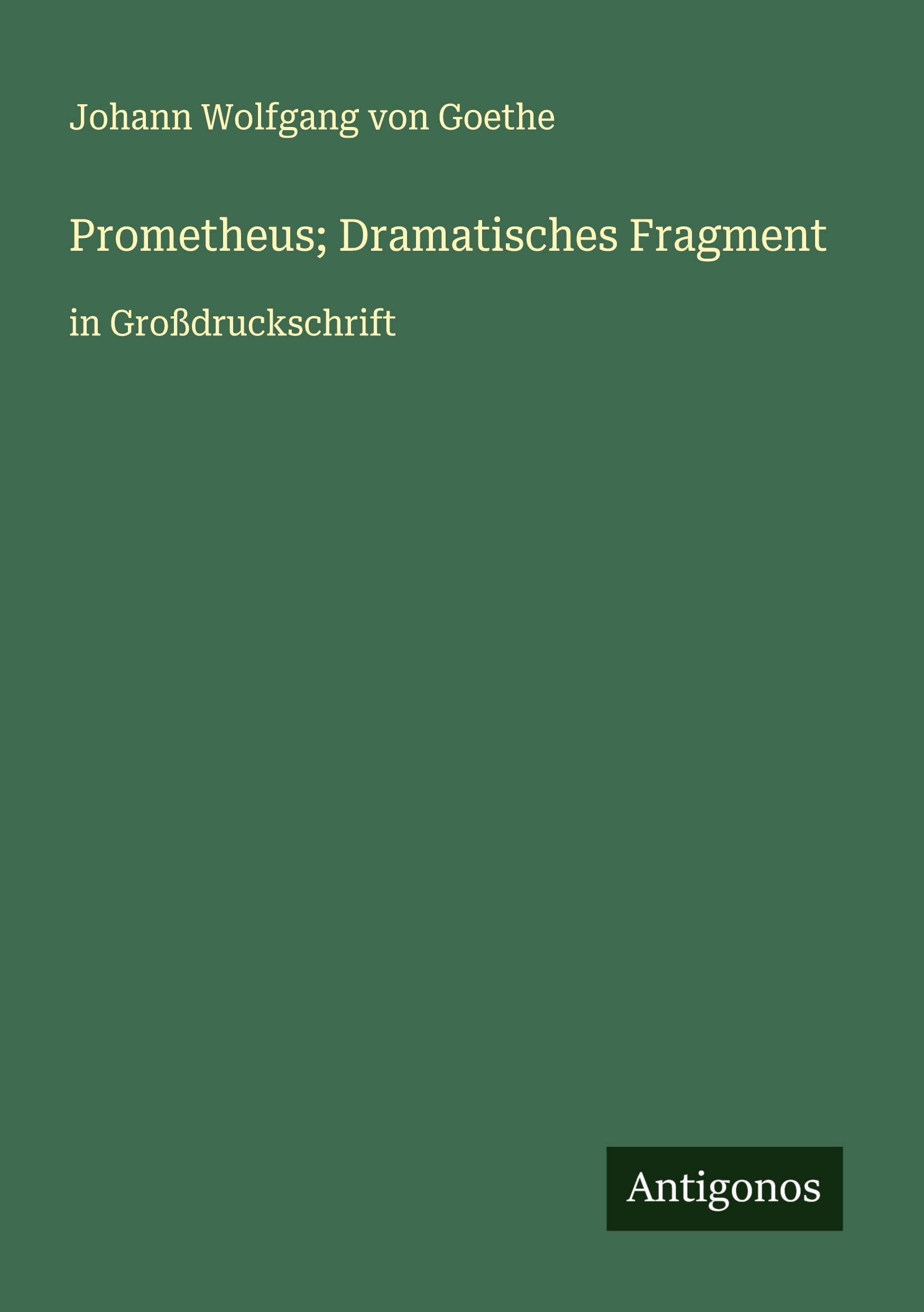 Prometheus; Dramatisches Fragment Classics