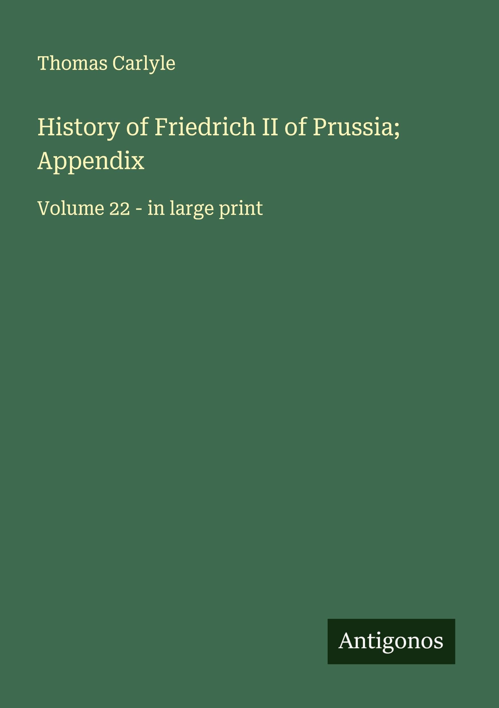 History of Friedrich II of Prussia; Appendix Classics
