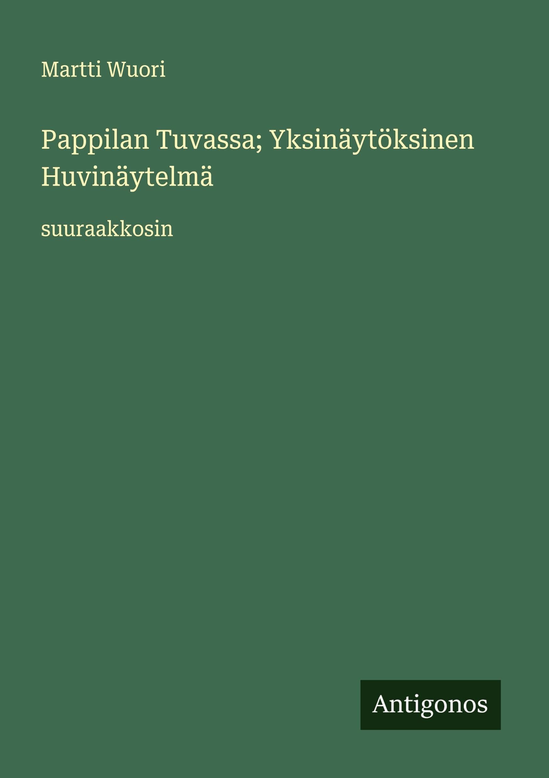 Pappilan Tuvassa; Yksinäytöksinen Huvinäytelmä Classics