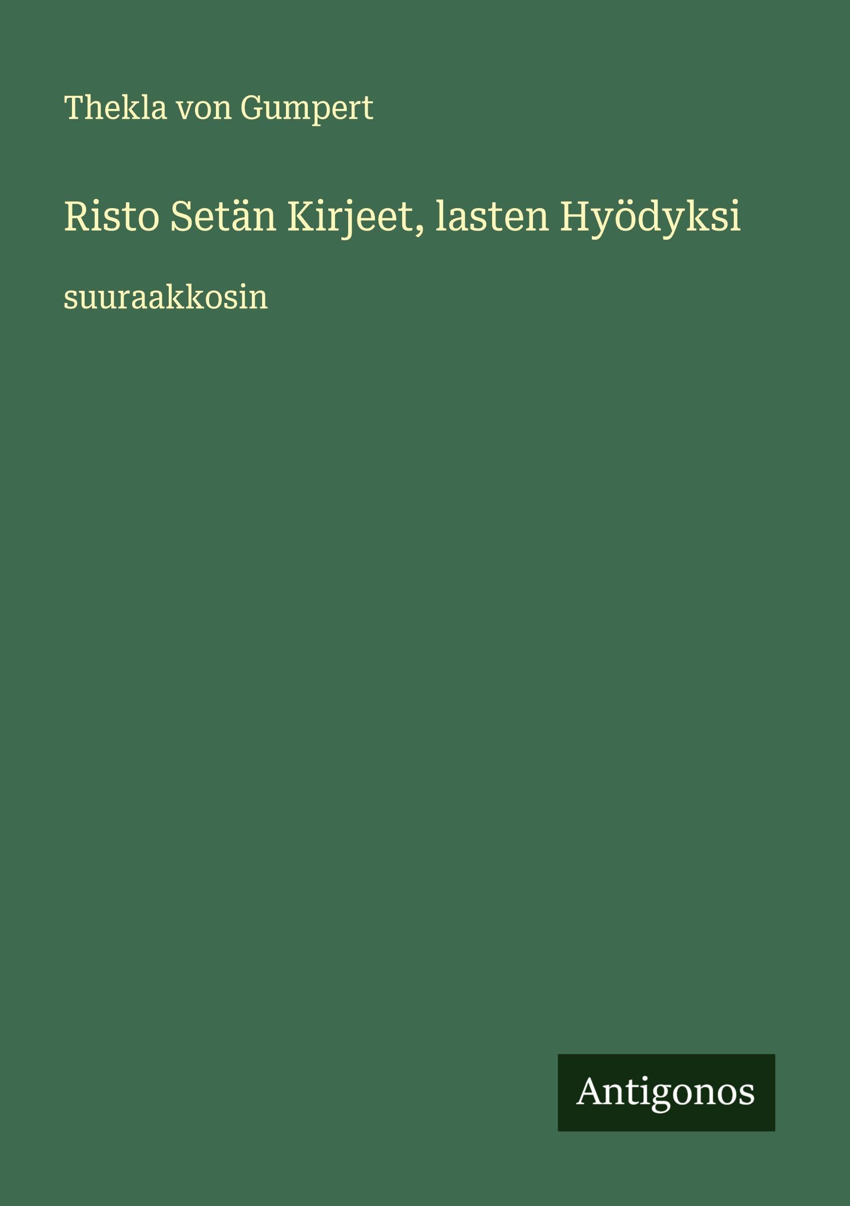 Risto Setän Kirjeet, lasten Hyödyksi Classics