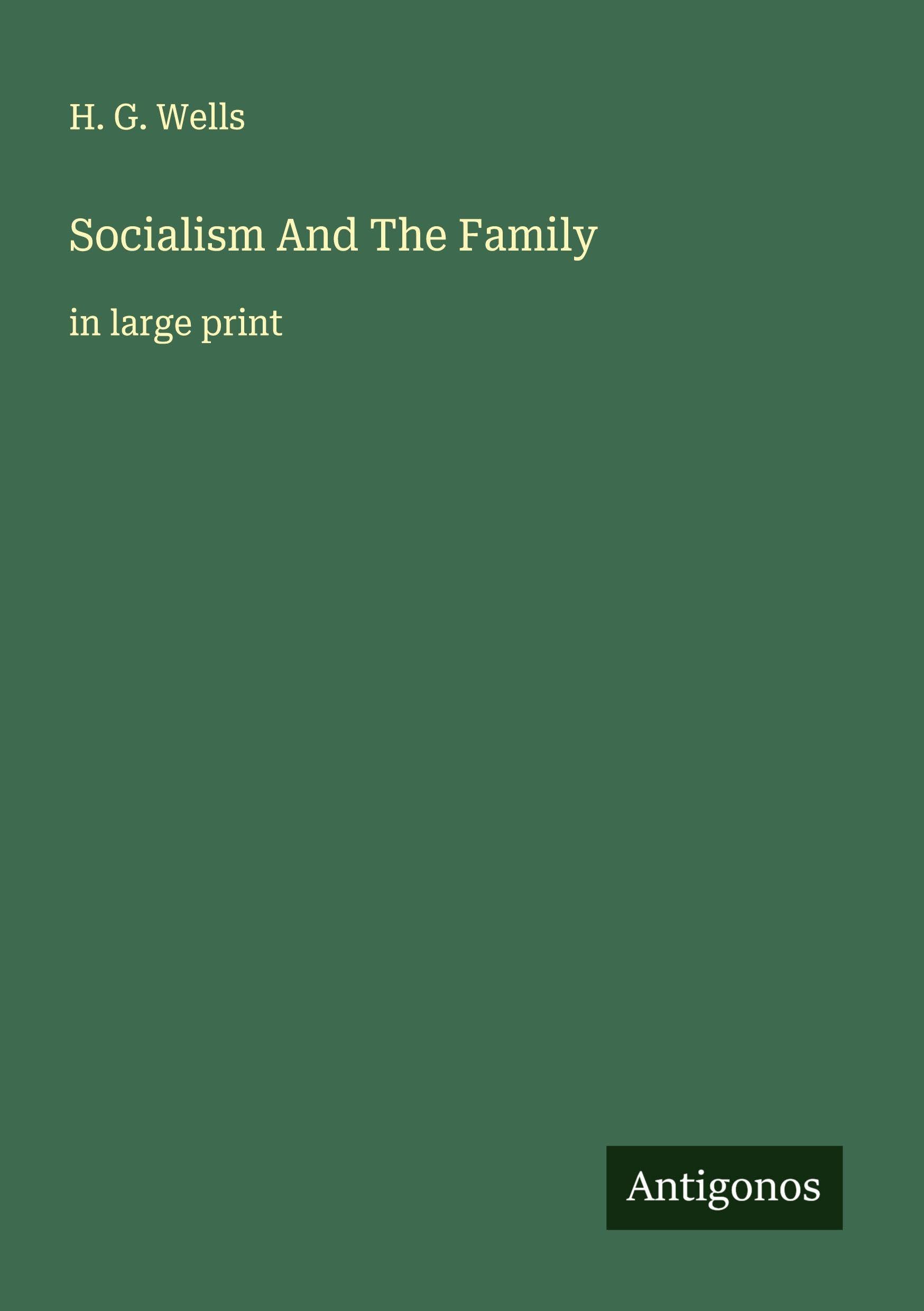 Socialism And The Family Classics