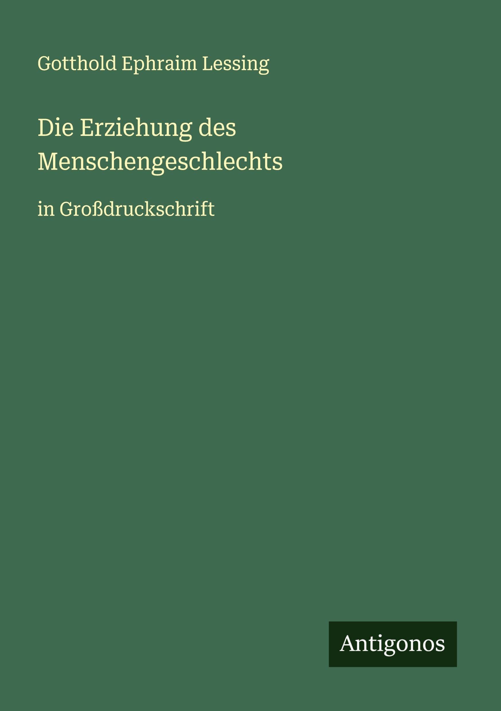 Die Erziehung des Menschengeschlechts Classics