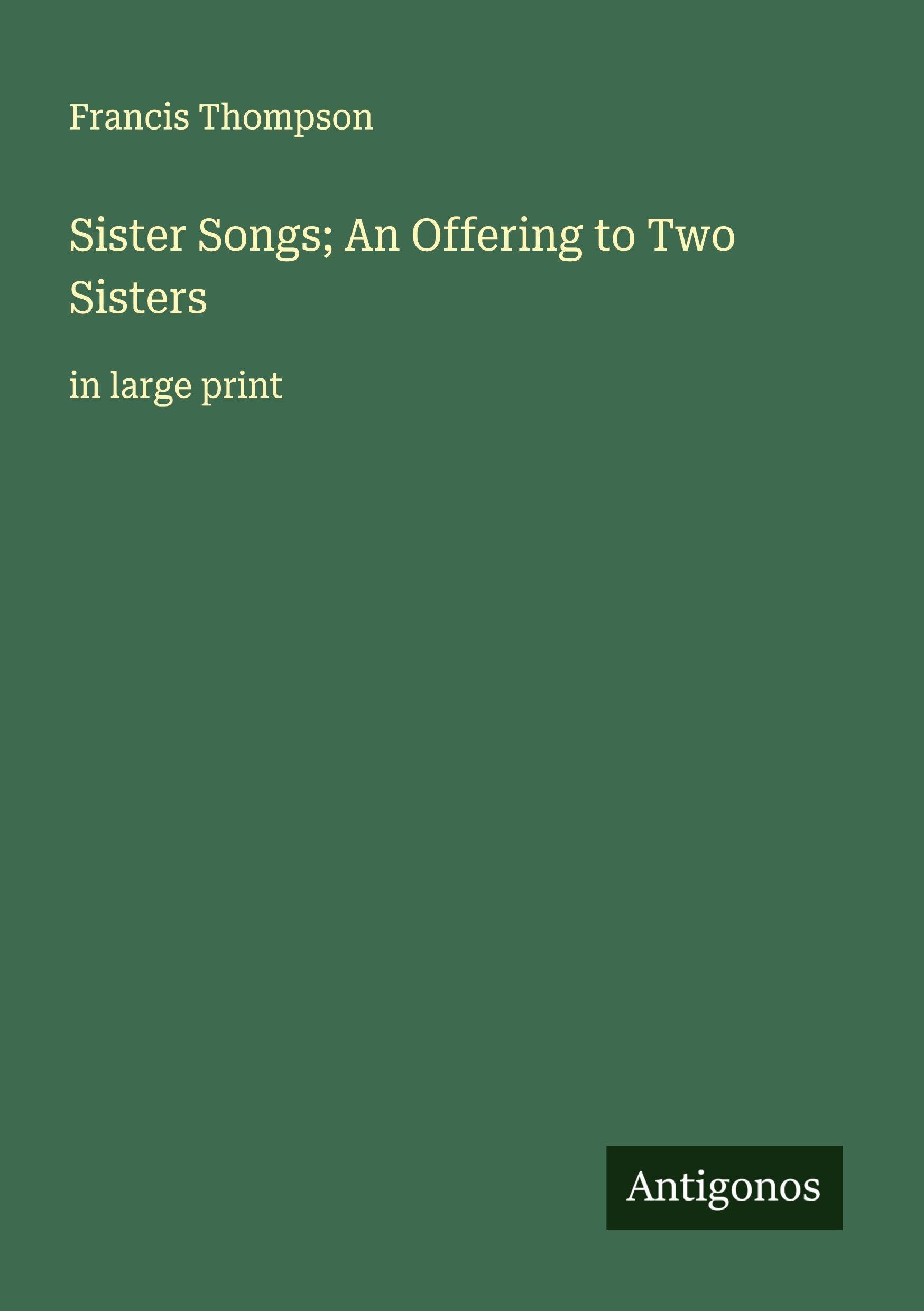 Sister Songs; An Offering to Two Sisters Classics