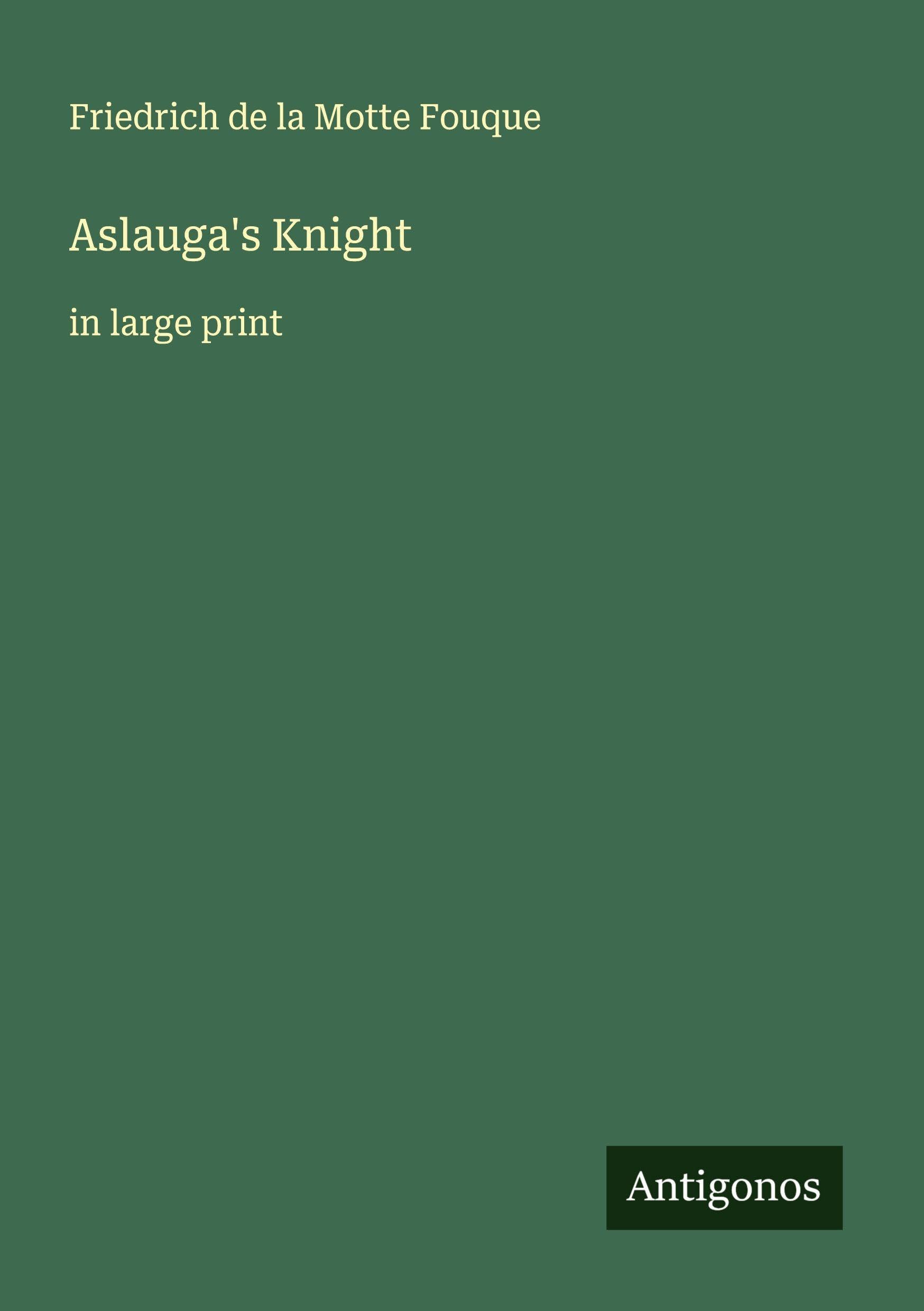 Aslauga's Knight Classics