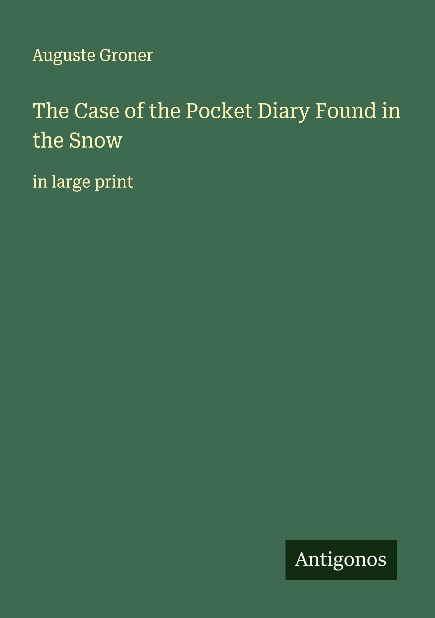 The Case of the Pocket Diary Found in the Snow Classics