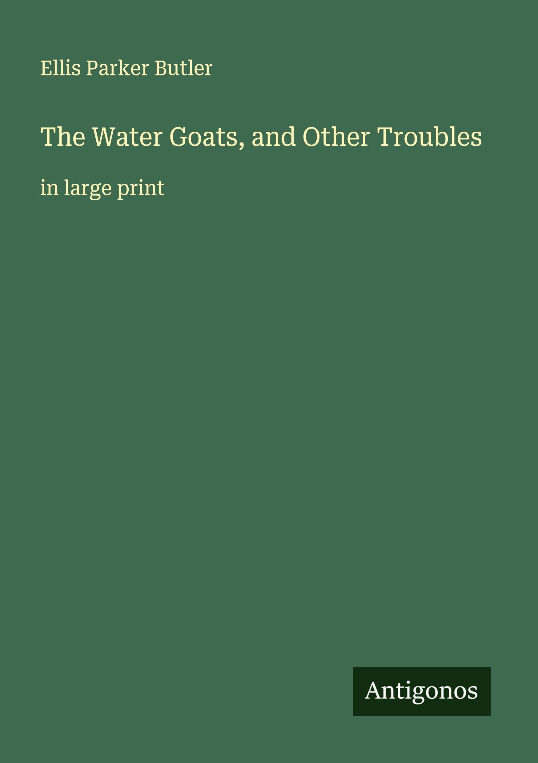 The Water Goats, and Other Troubles Classics