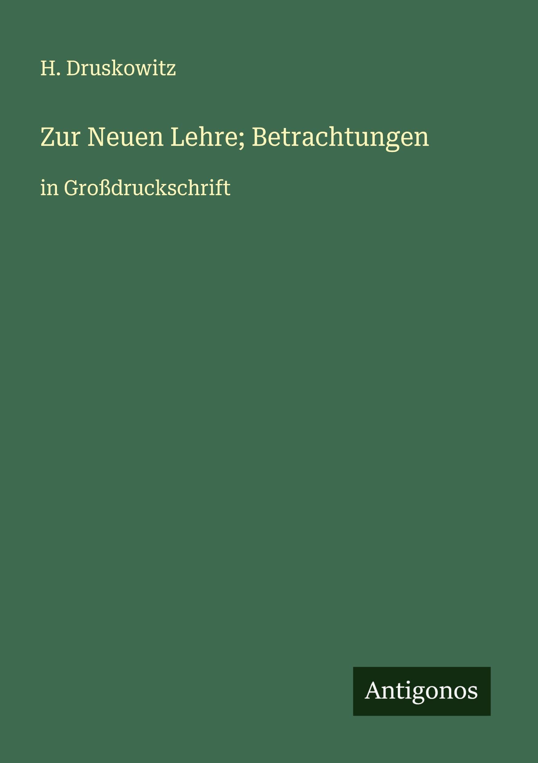Zur Neuen Lehre; Betrachtungen Classics