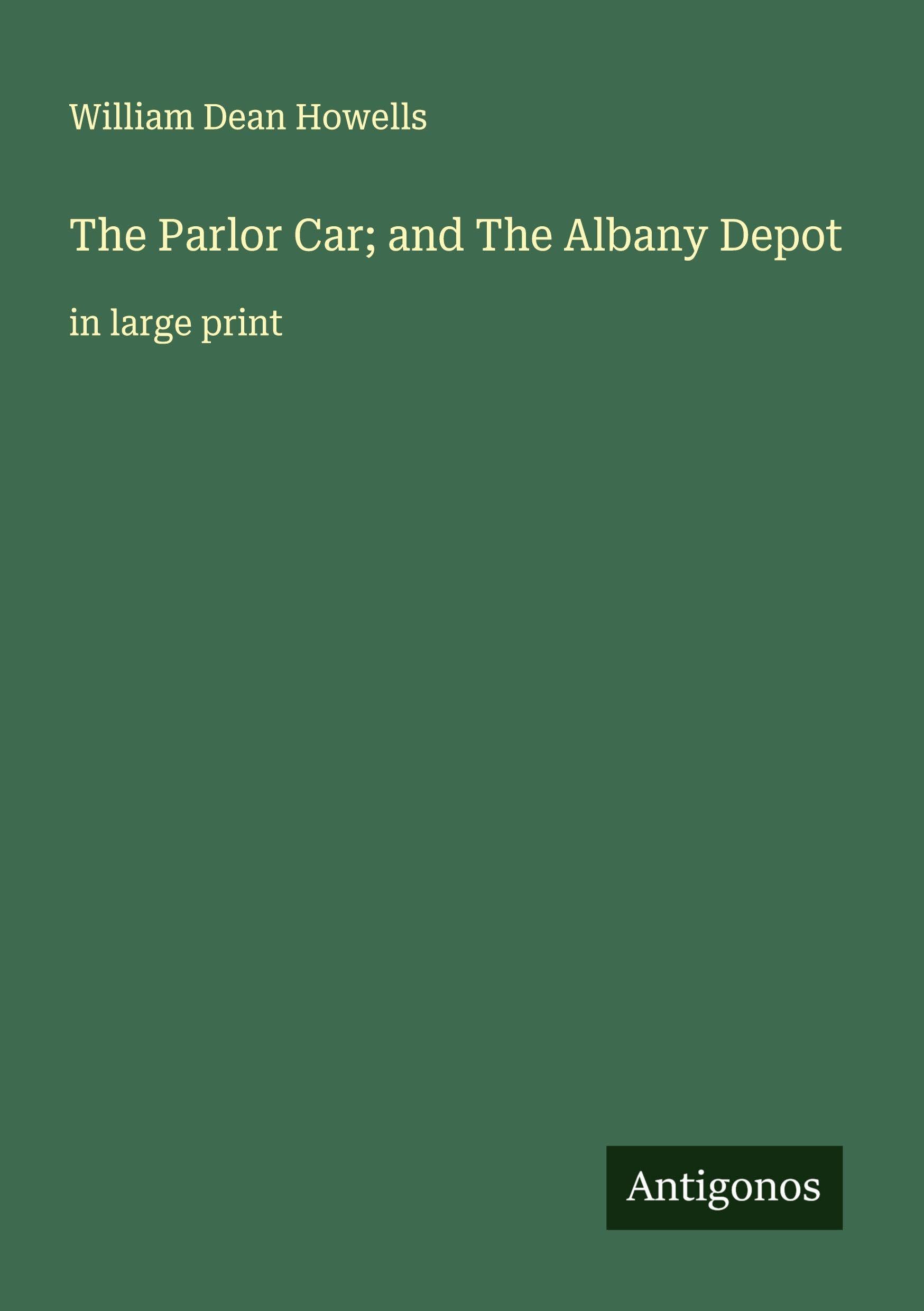 The Parlor Car; and The Albany Depot Classics