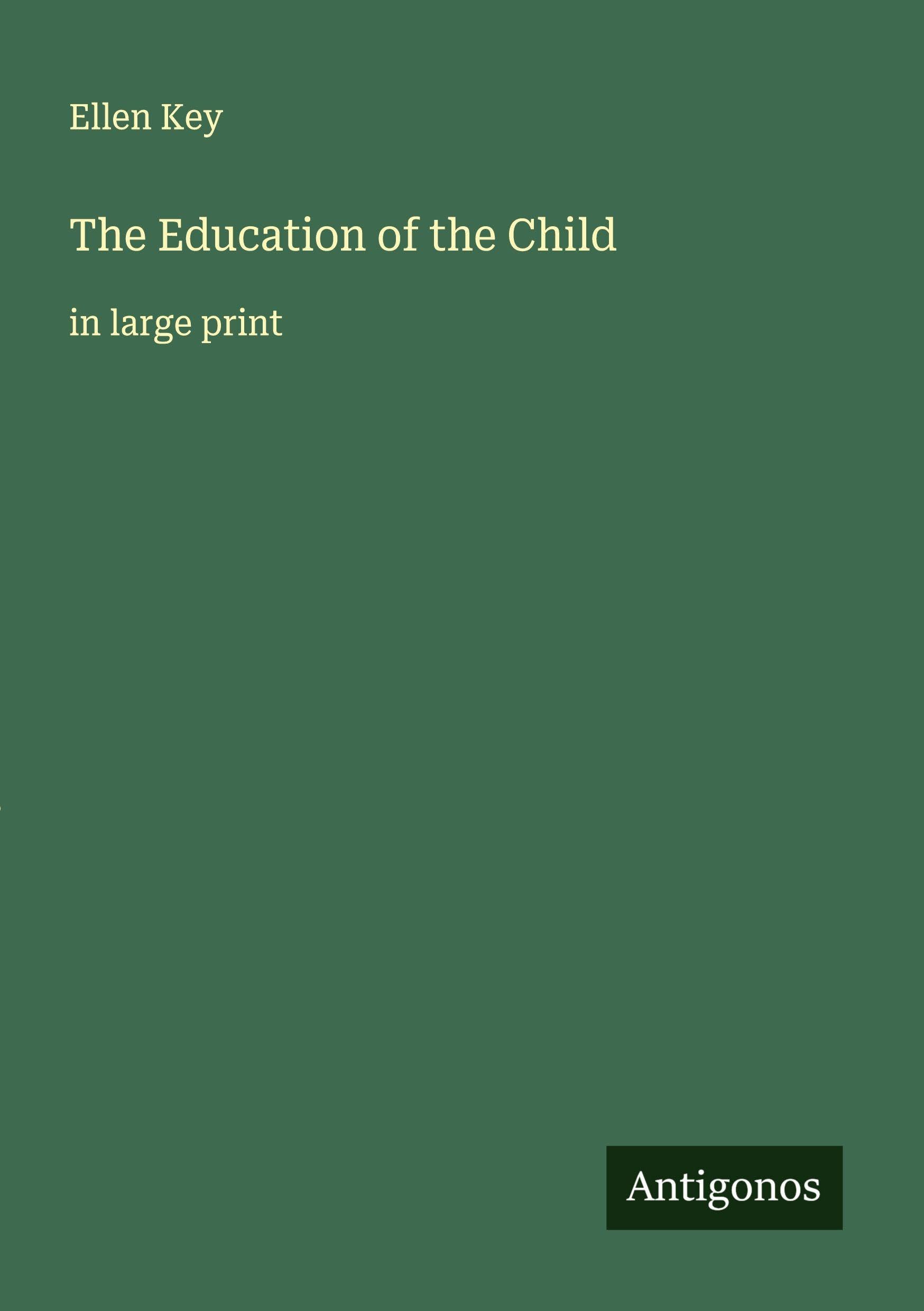 The Education of the Child Classics