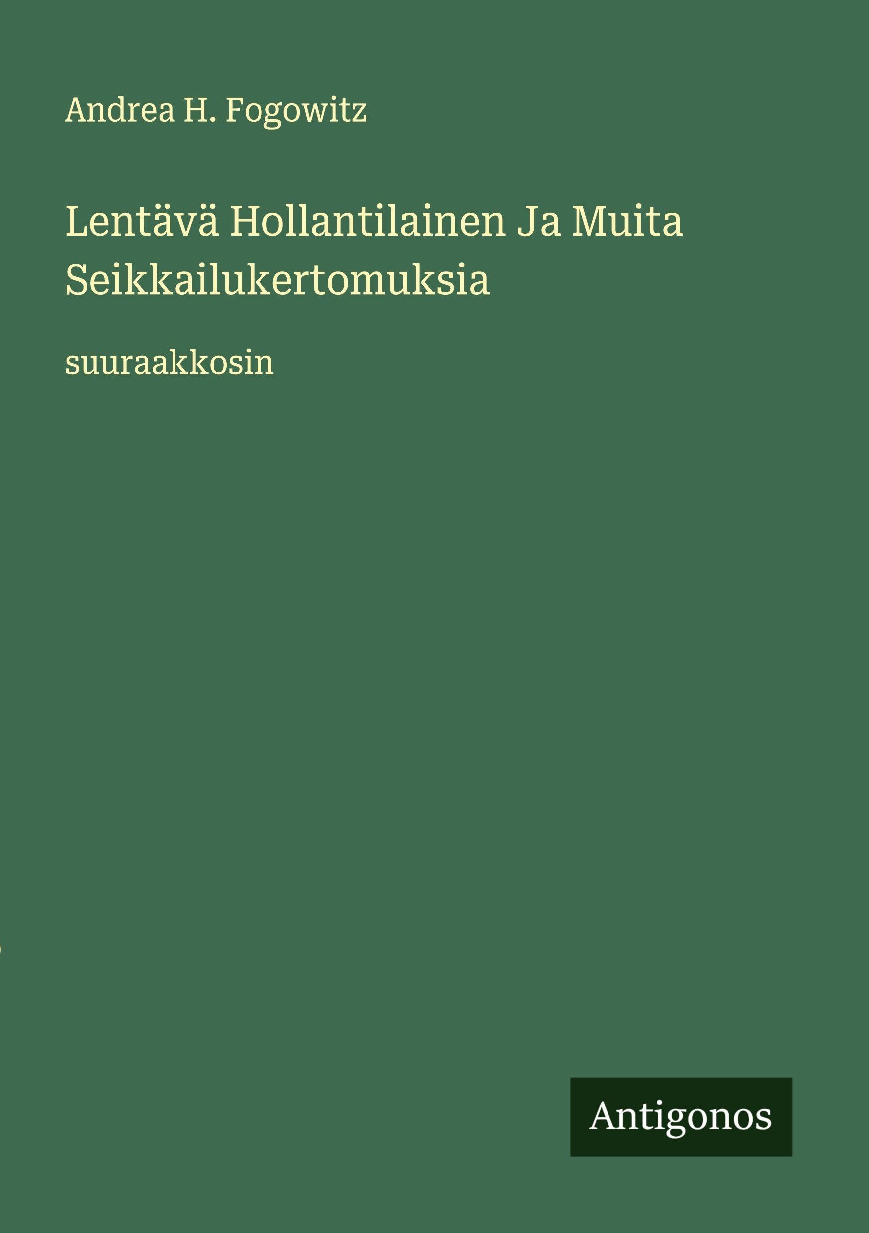 Lentävä Hollantilainen Ja Muita Seikkailukertomuksia Classics