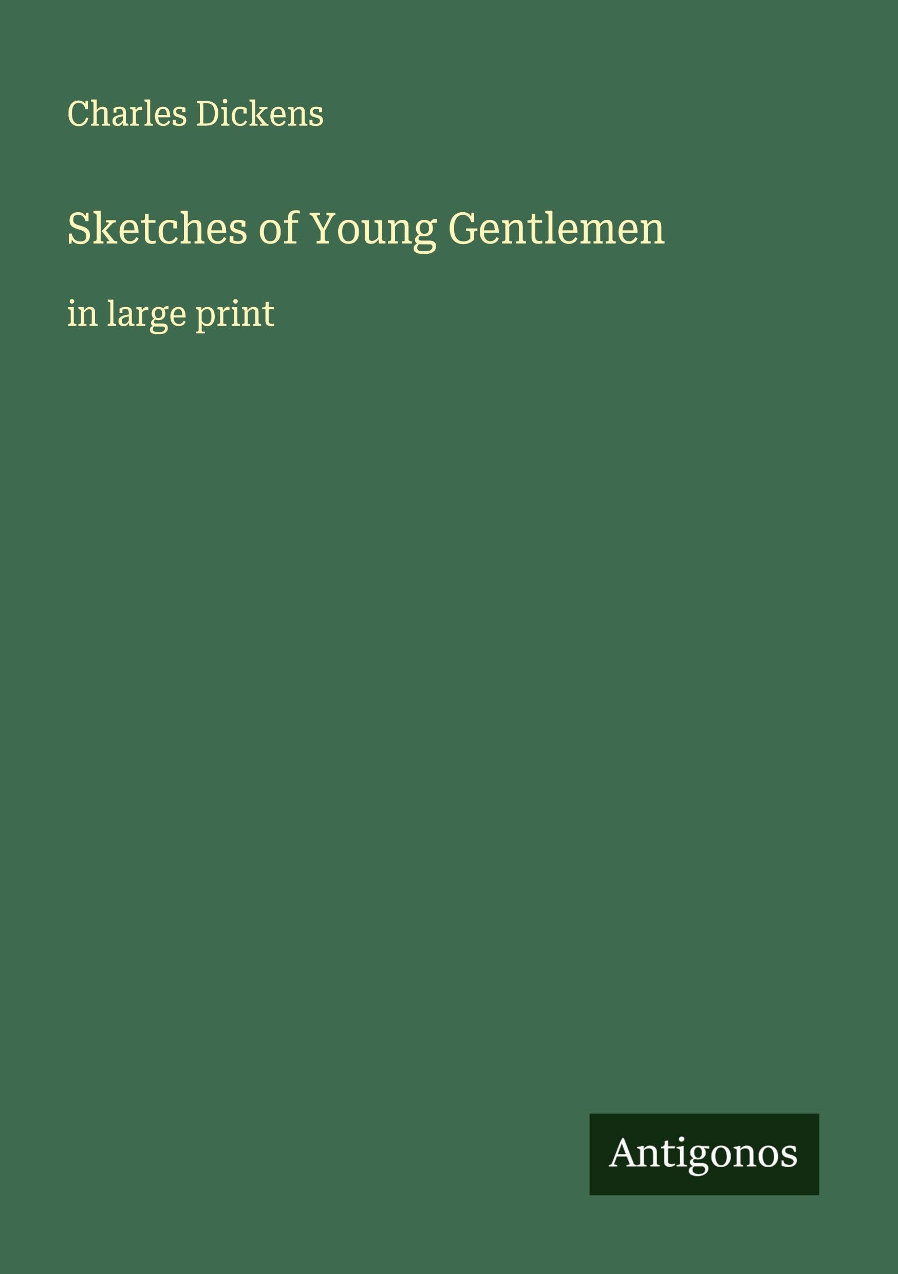 Sketches of Young Gentlemen Classics