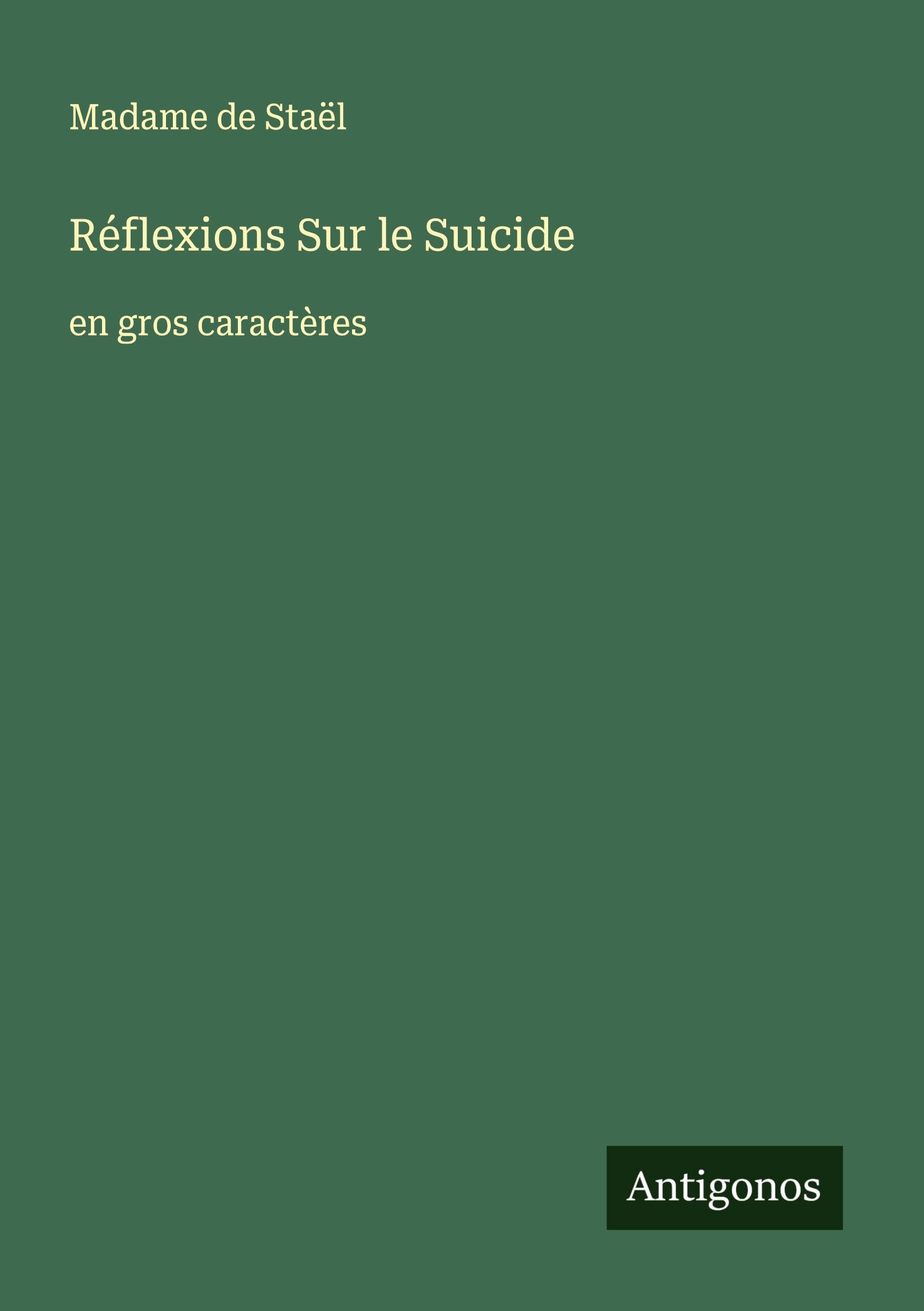 Réflexions Sur le Suicide: en gros caractères Classics