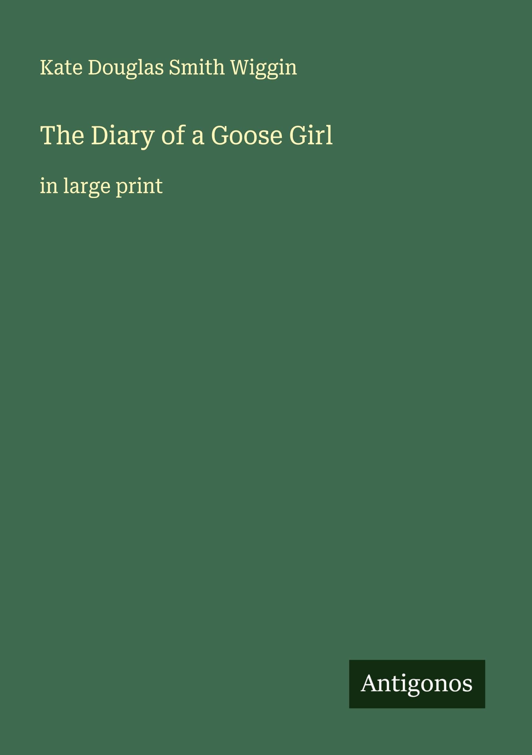 The Diary of a Goose Girl Classics