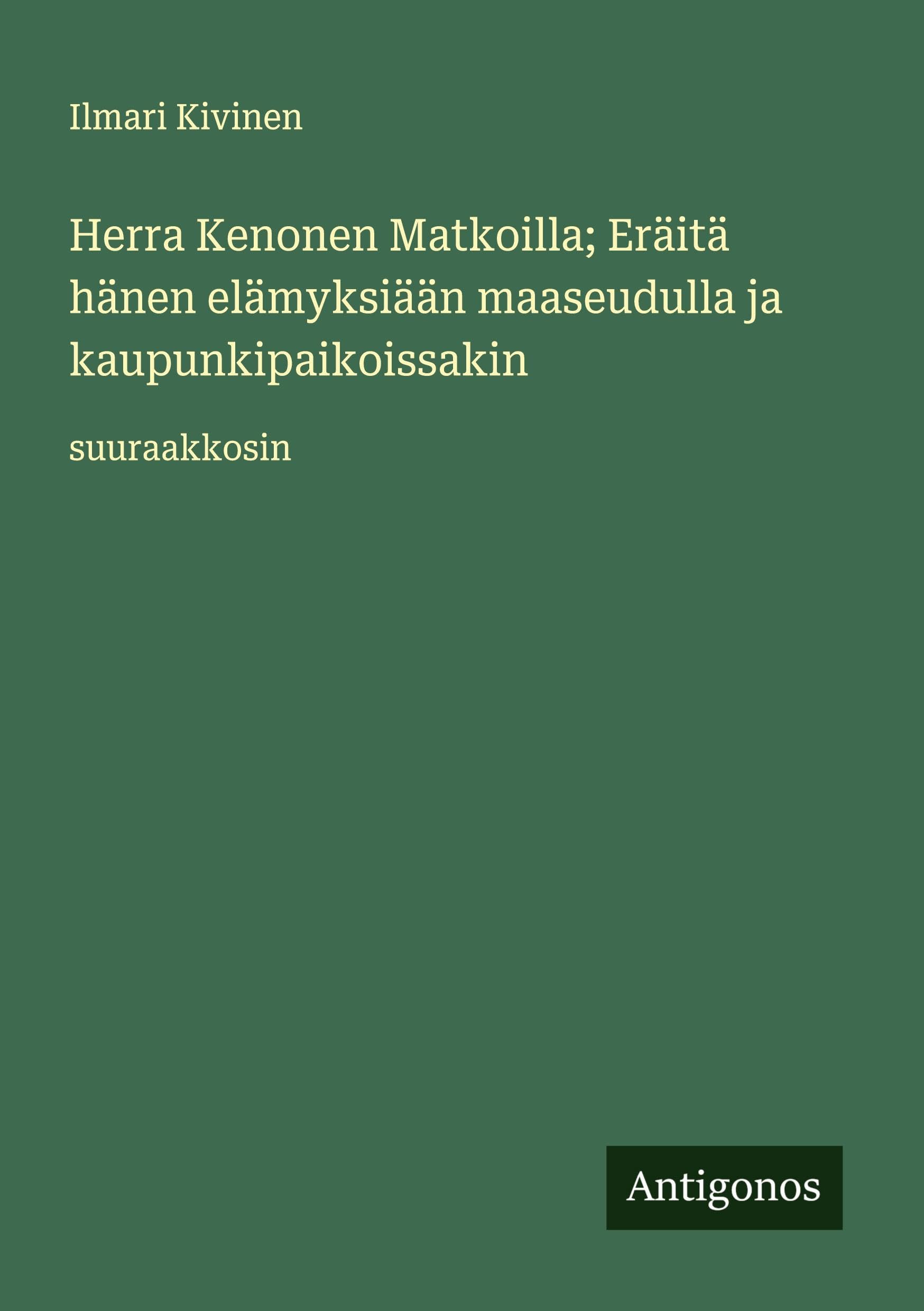 Herra Kenonen Matkoilla; Eräitä hänen elämyksiään maaseudulla ja kaupunkipaikoissakin Classics