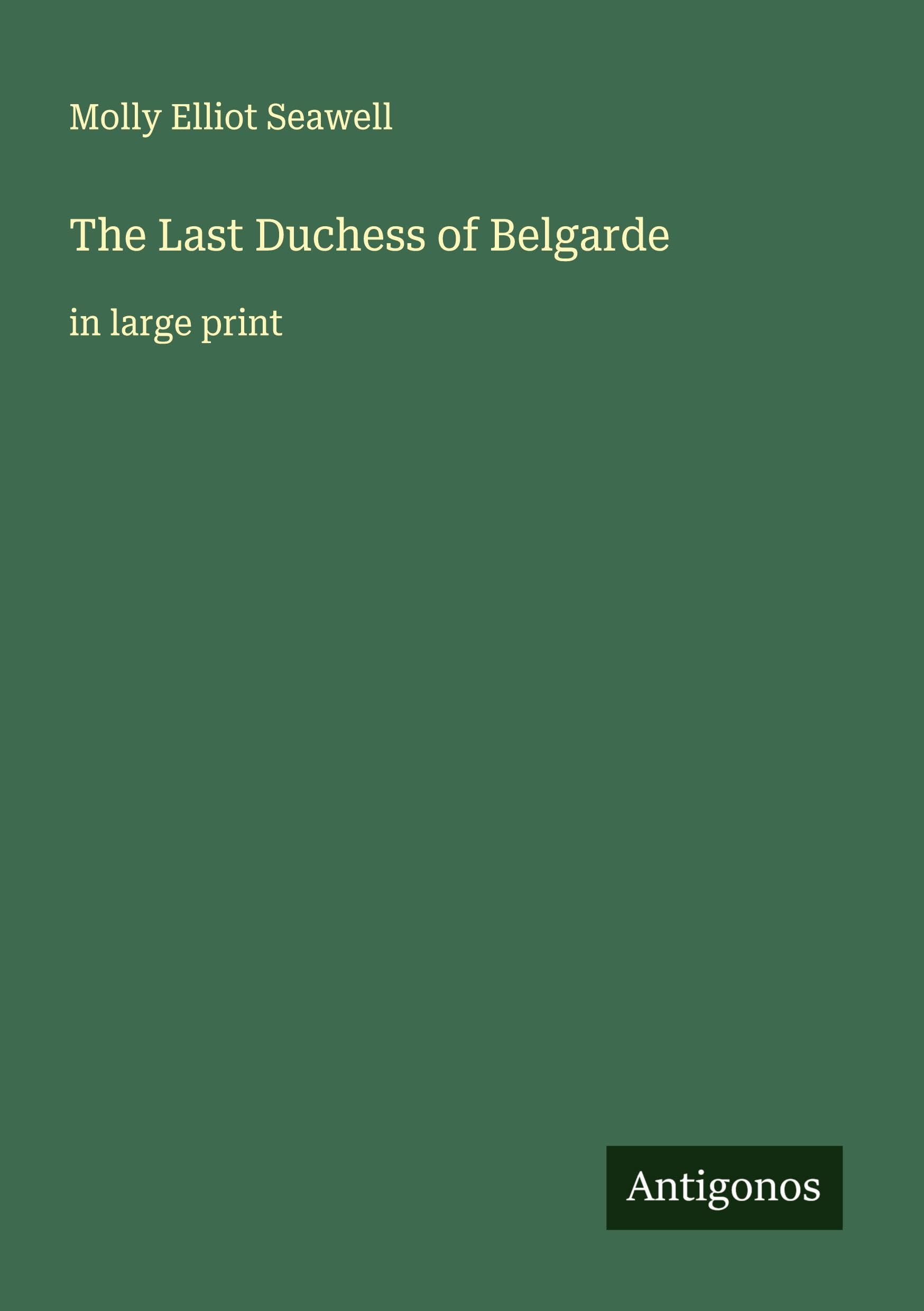 The Last Duchess of Belgarde Classics