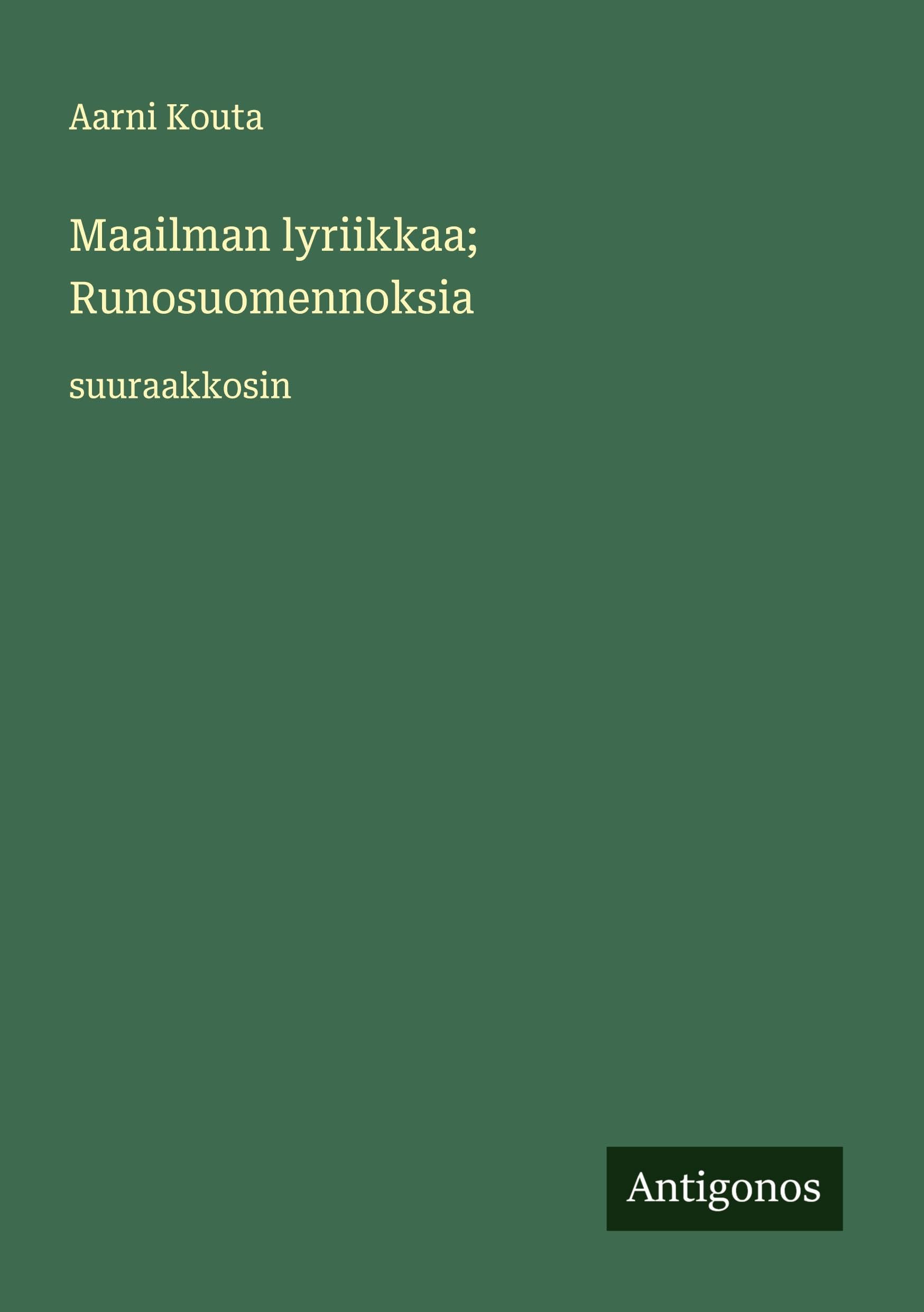 Maailman lyriikkaa; Runosuomennoksia Classics