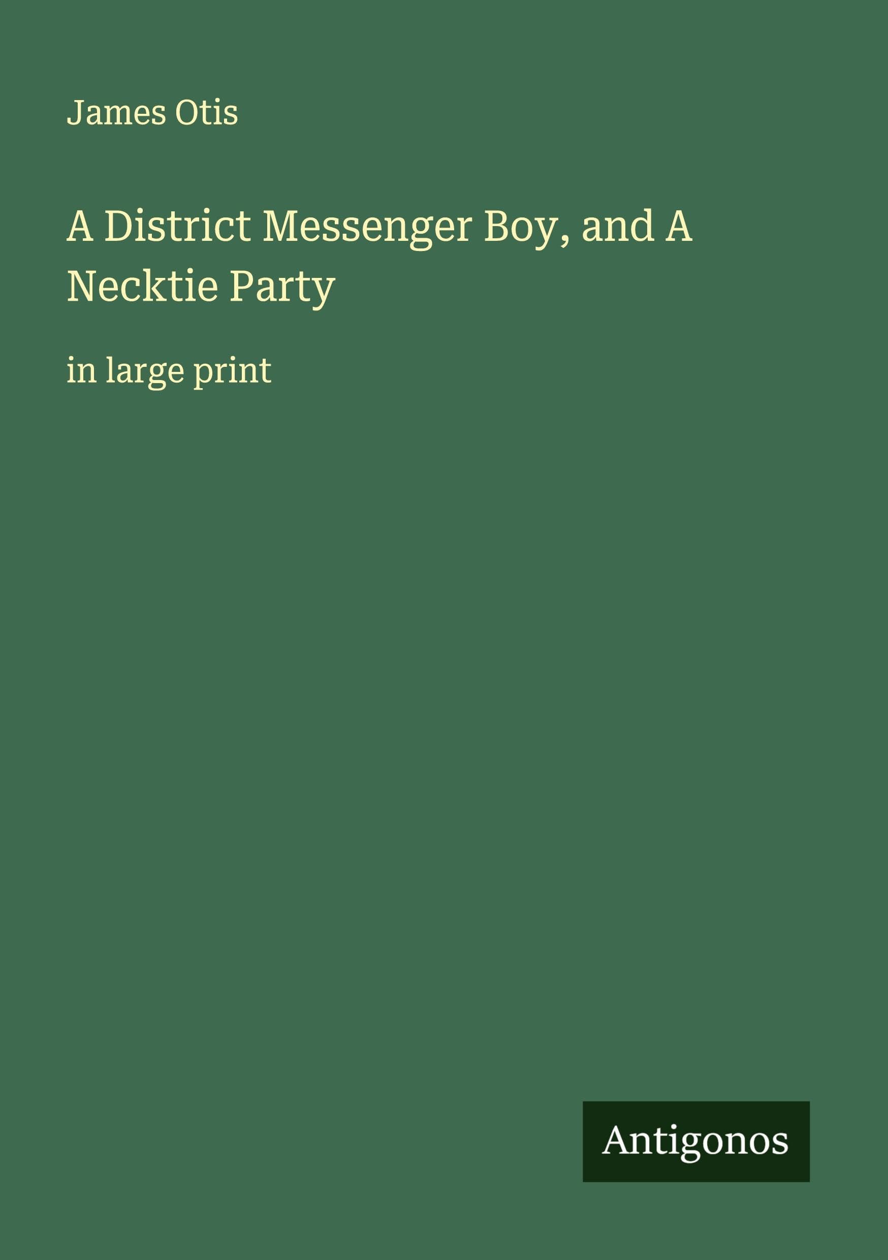 A District Messenger Boy, and A Necktie Party Classics