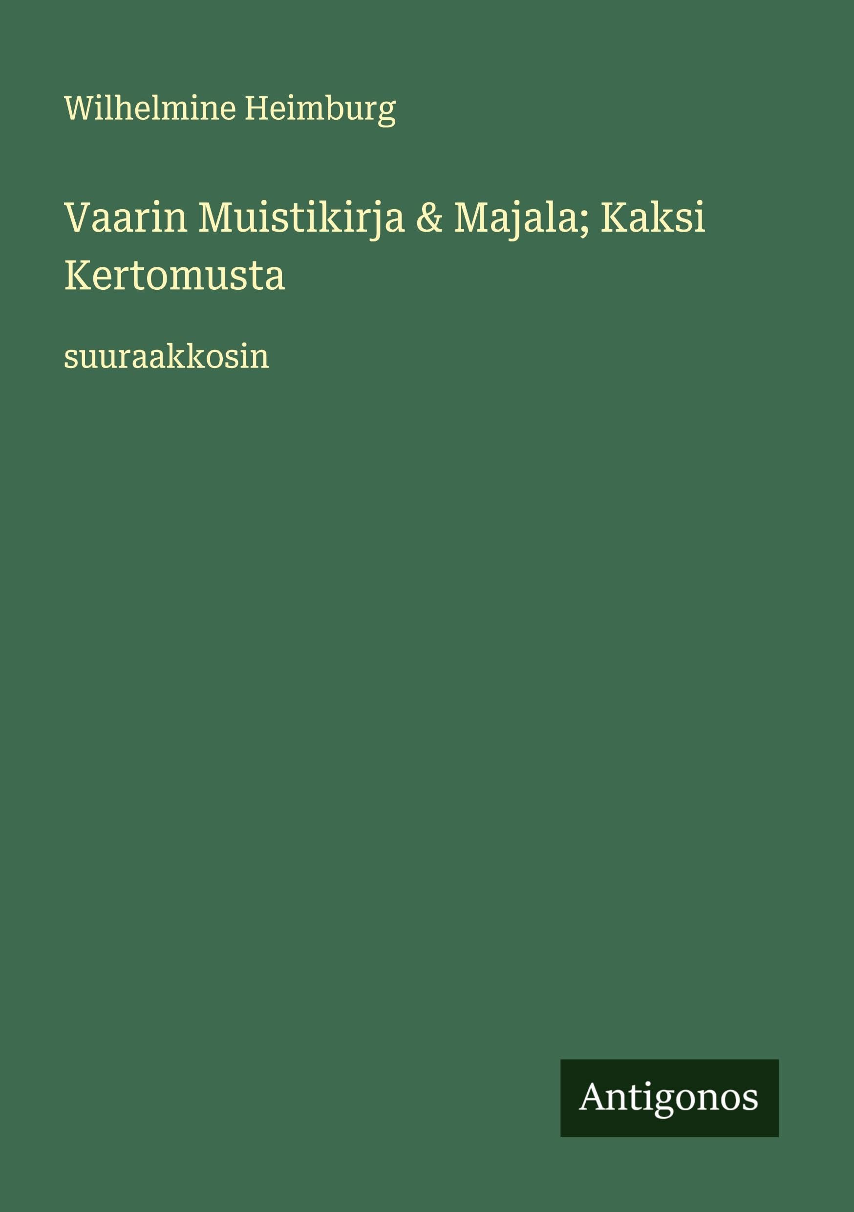 Vaarin Muistikirja & Majala; Kaksi Kertomusta Classics