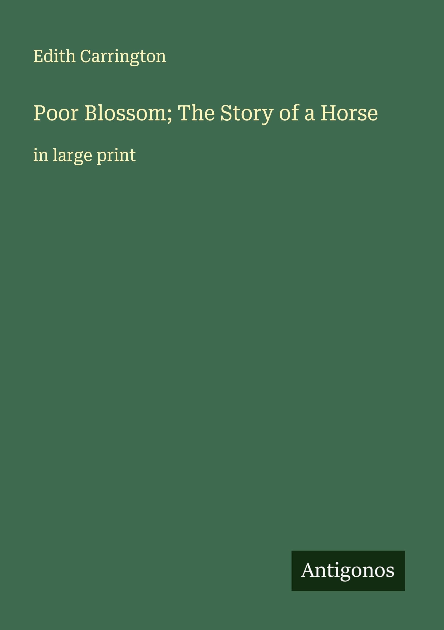 Poor Blossom; The Story of a Horse Classics