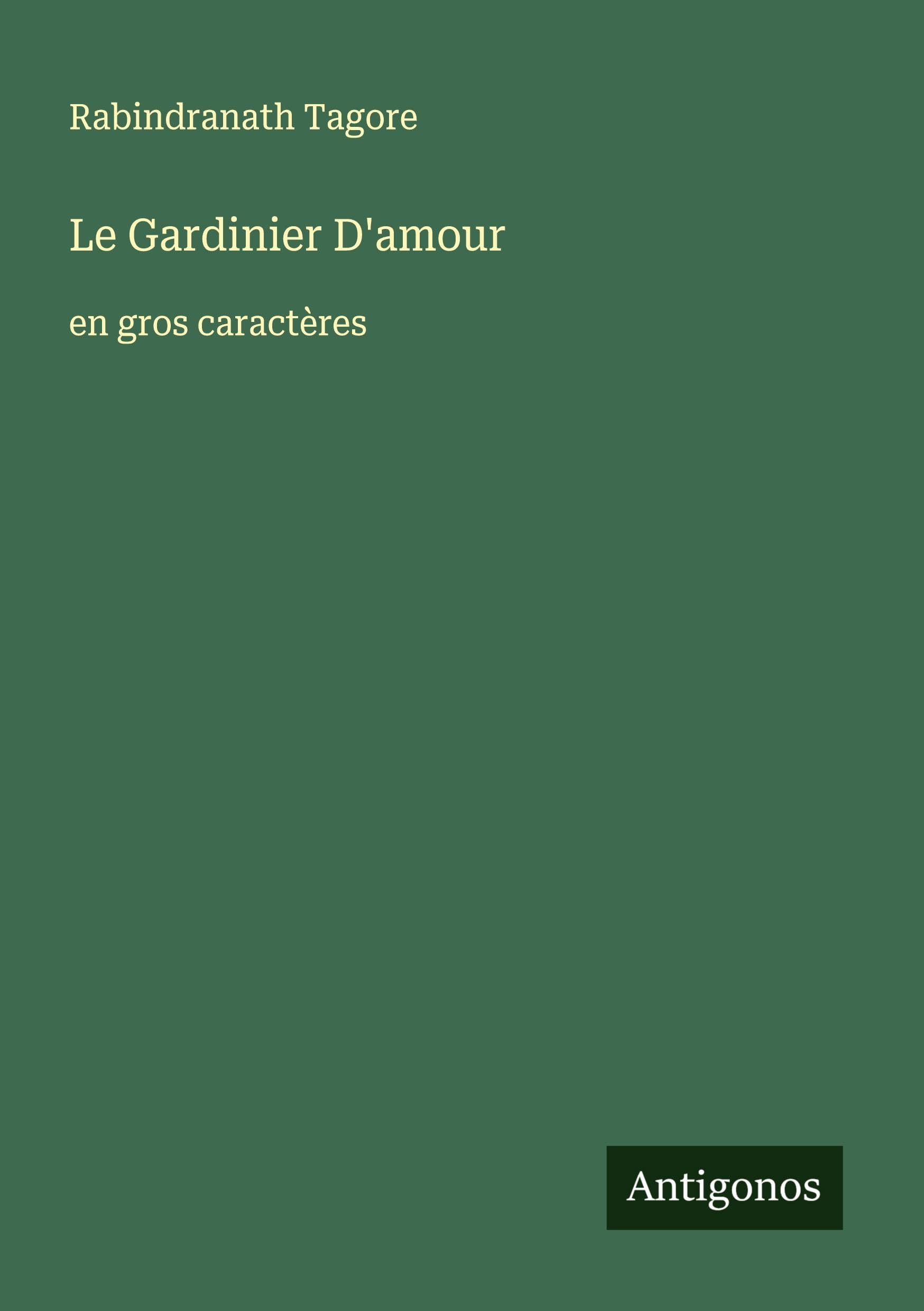 Le Gardinier D'amour: en gros caractères Classics