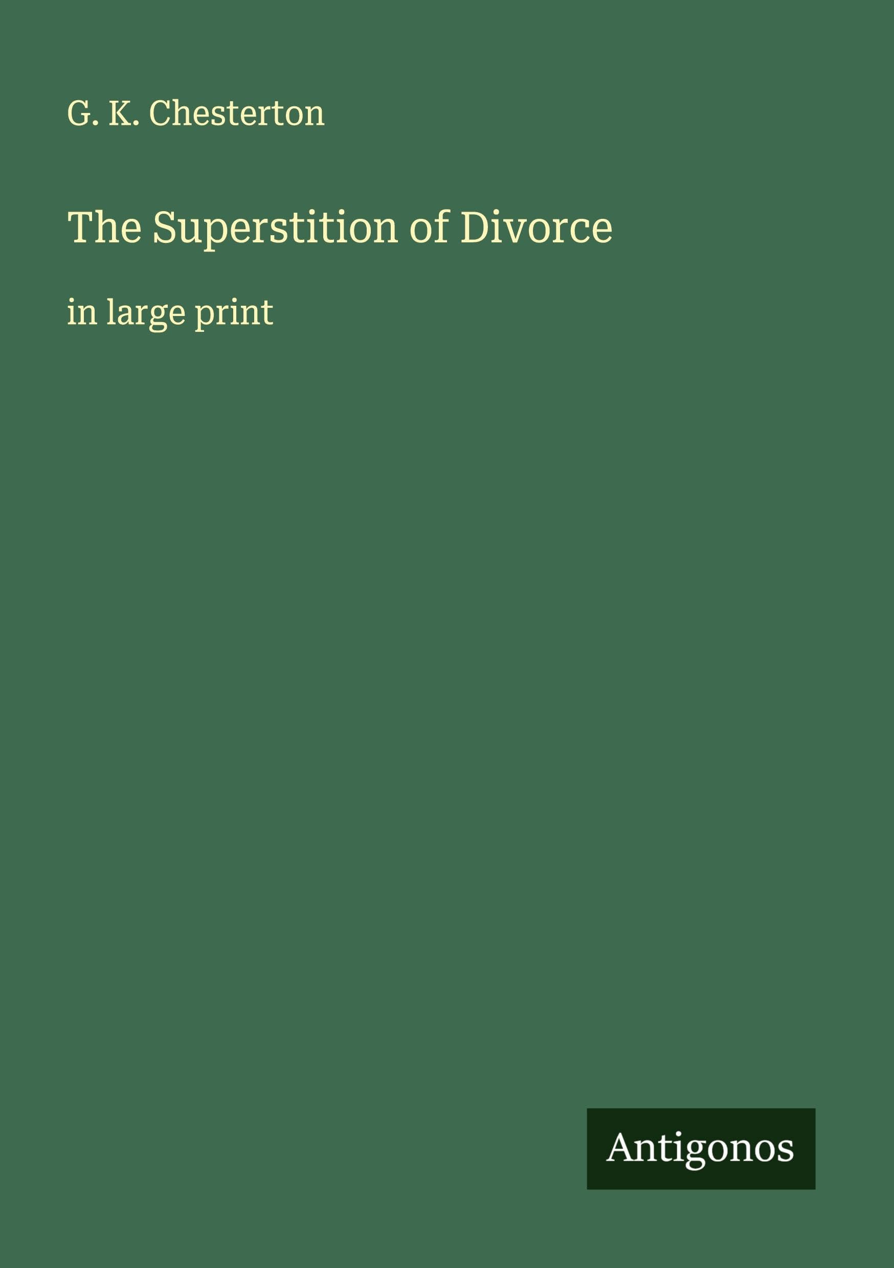The Superstition of Divorce Classics