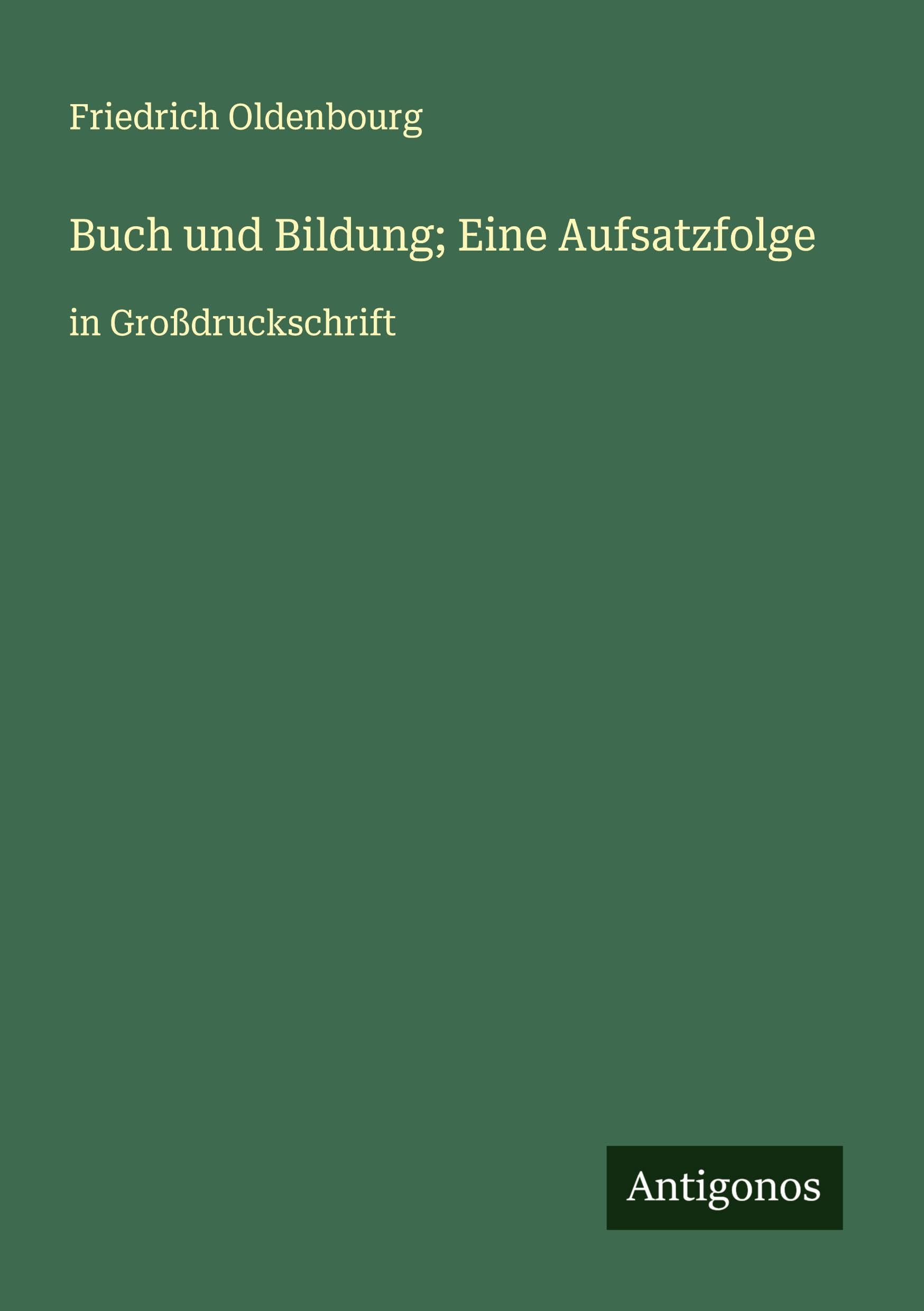 Buch und Bildung; Eine Aufsatzfolge Classics