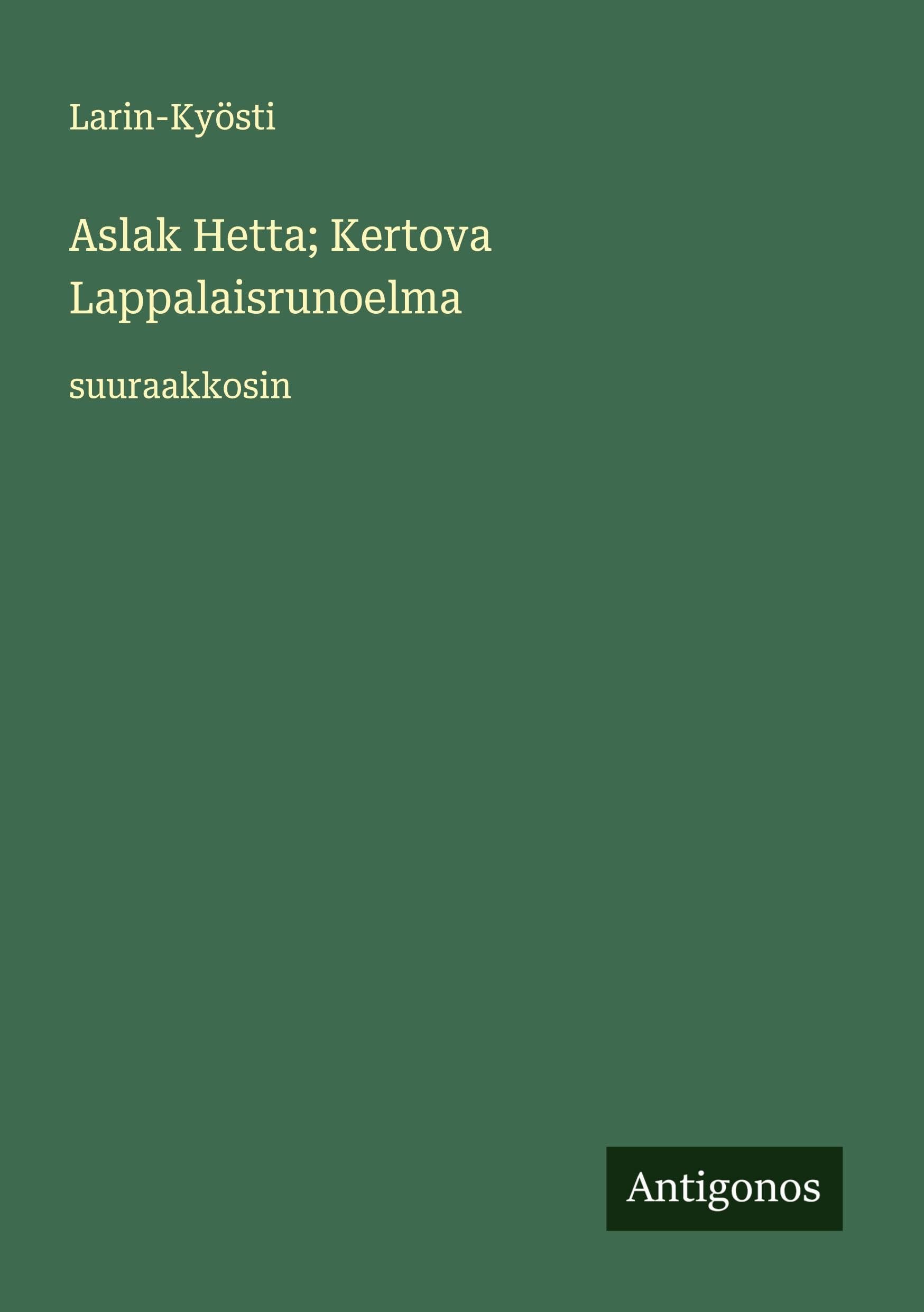 Aslak Hetta; Kertova Lappalaisrunoelma Classics
