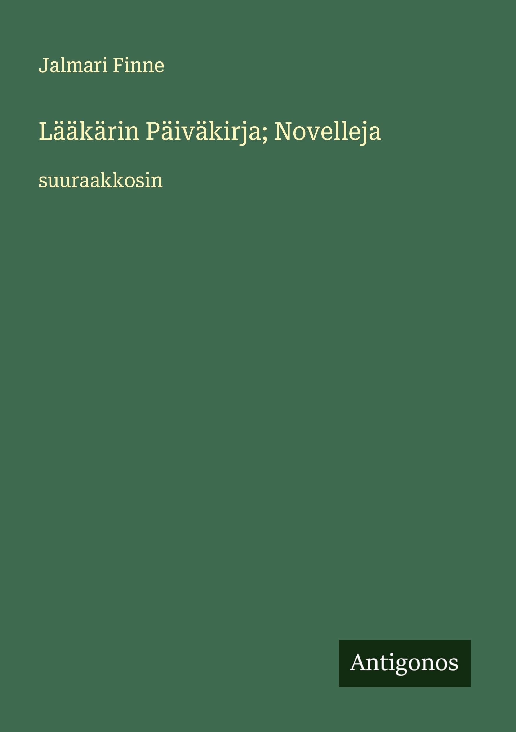 Lääkärin Päiväkirja; Novelleja Classics