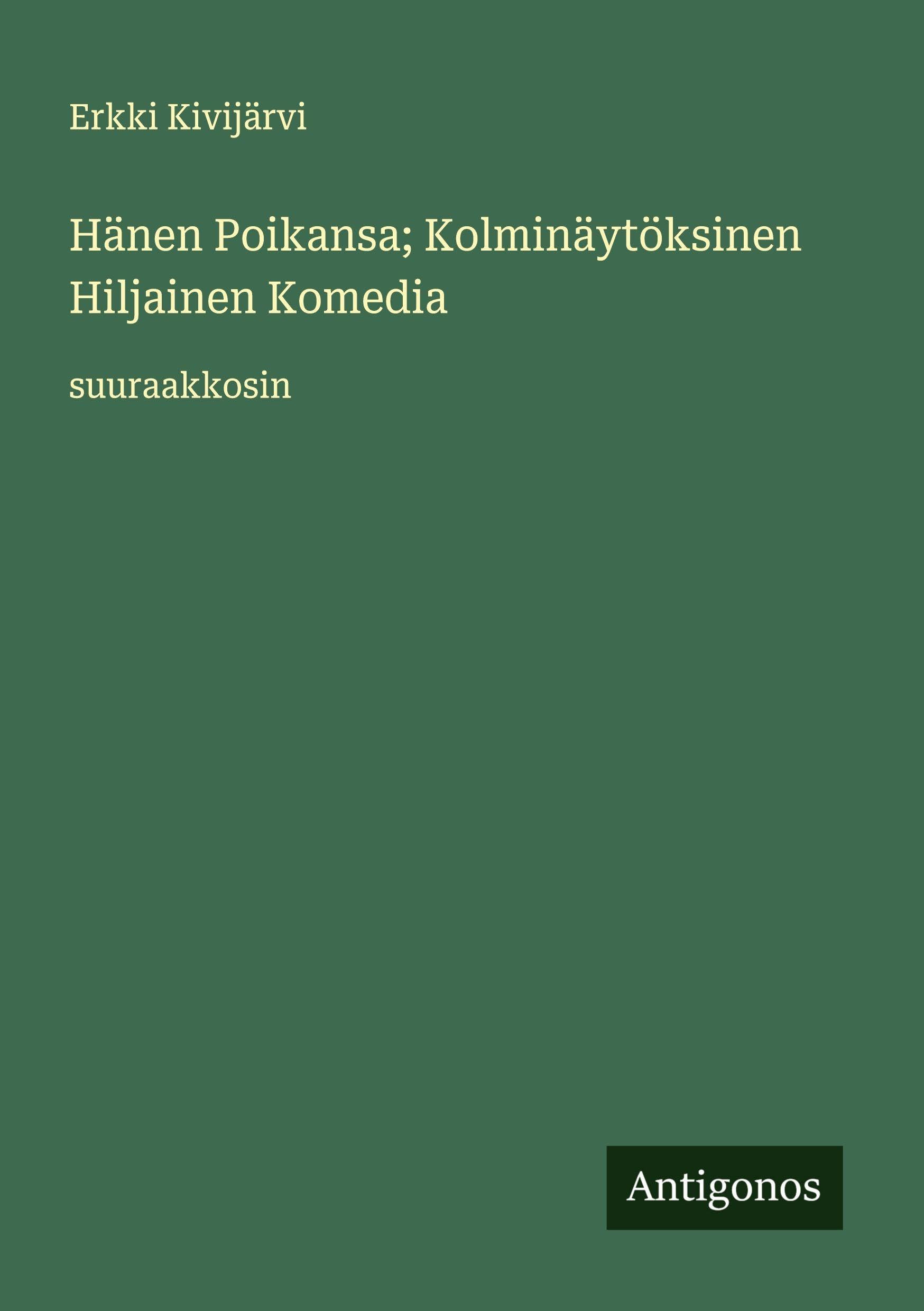 Hänen Poikansa; Kolminäytöksinen Hiljainen Komedia Classics