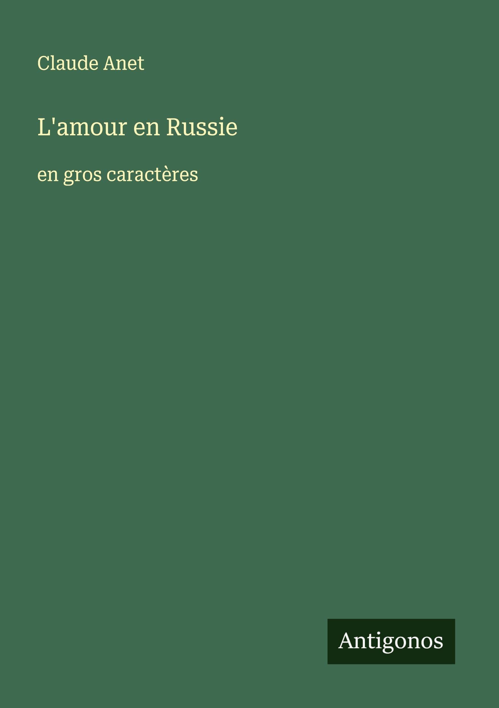 L'amour en Russie: en gros caractères Classics