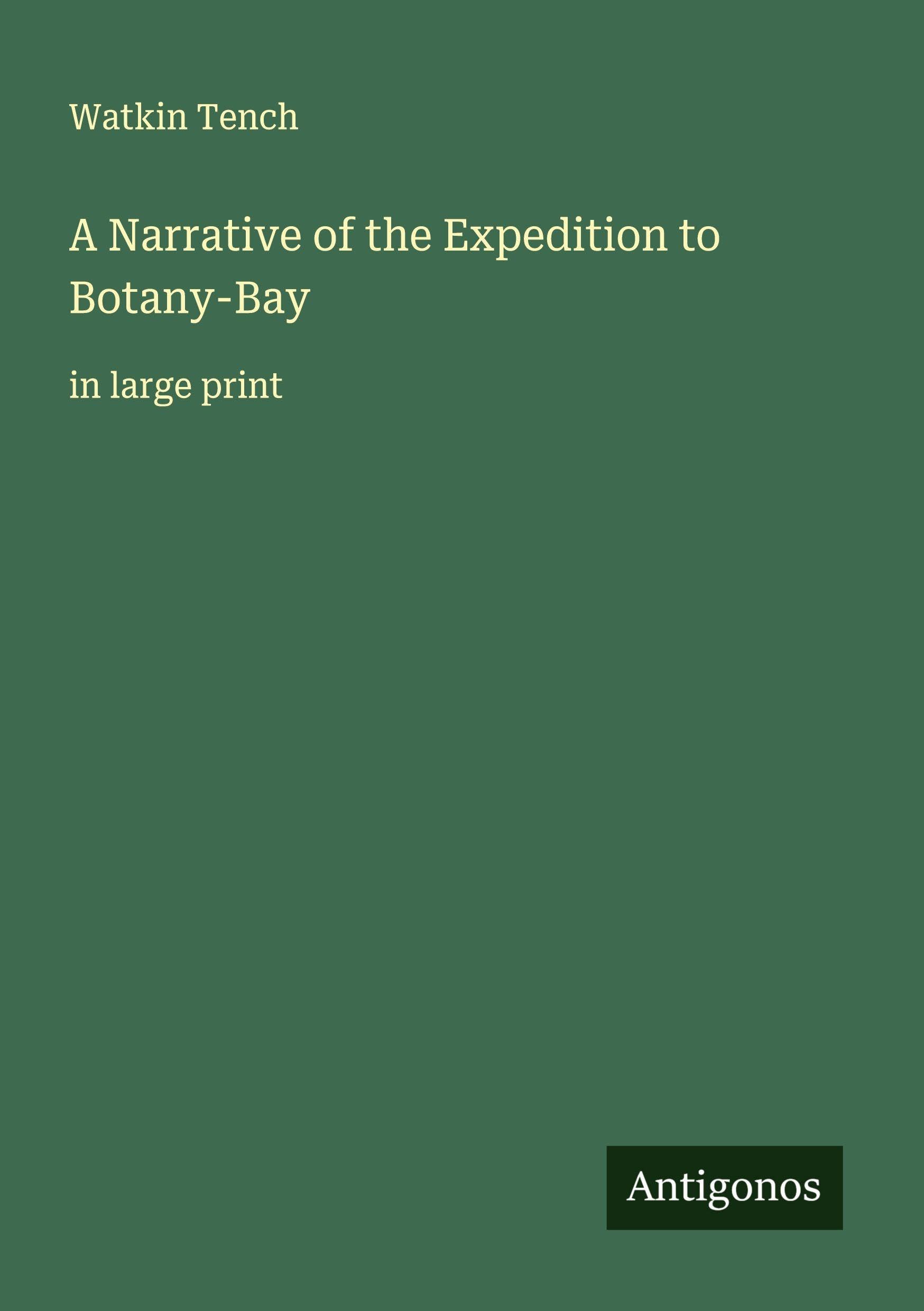 A Narrative of the Expedition to Botany-Bay Classics