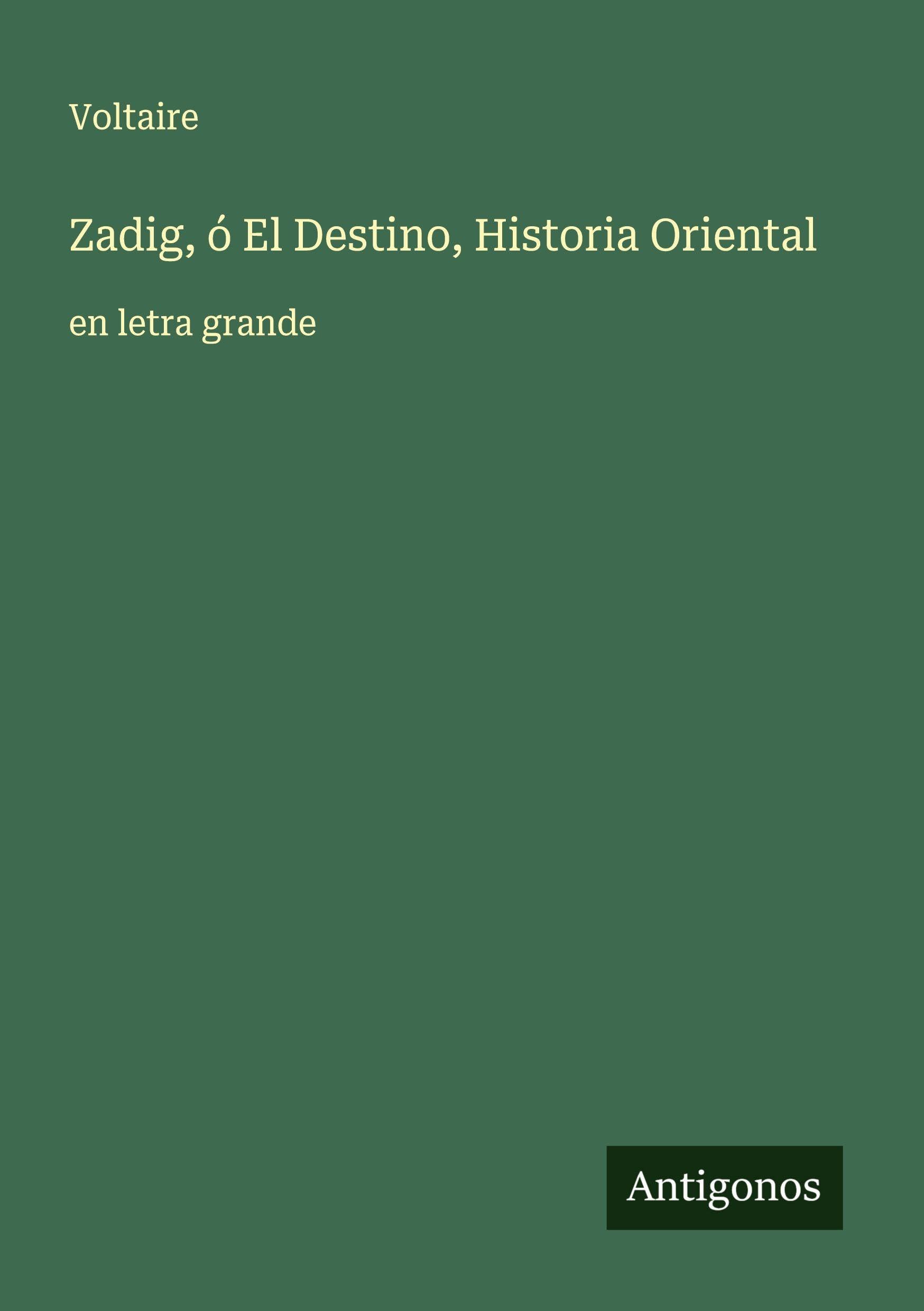 Zadig, ó El Destino, Historia Oriental Classics