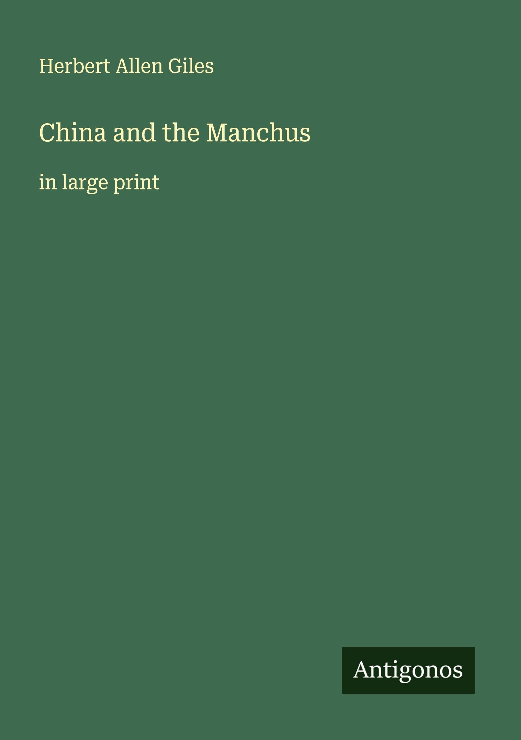 China and the Manchus Classics