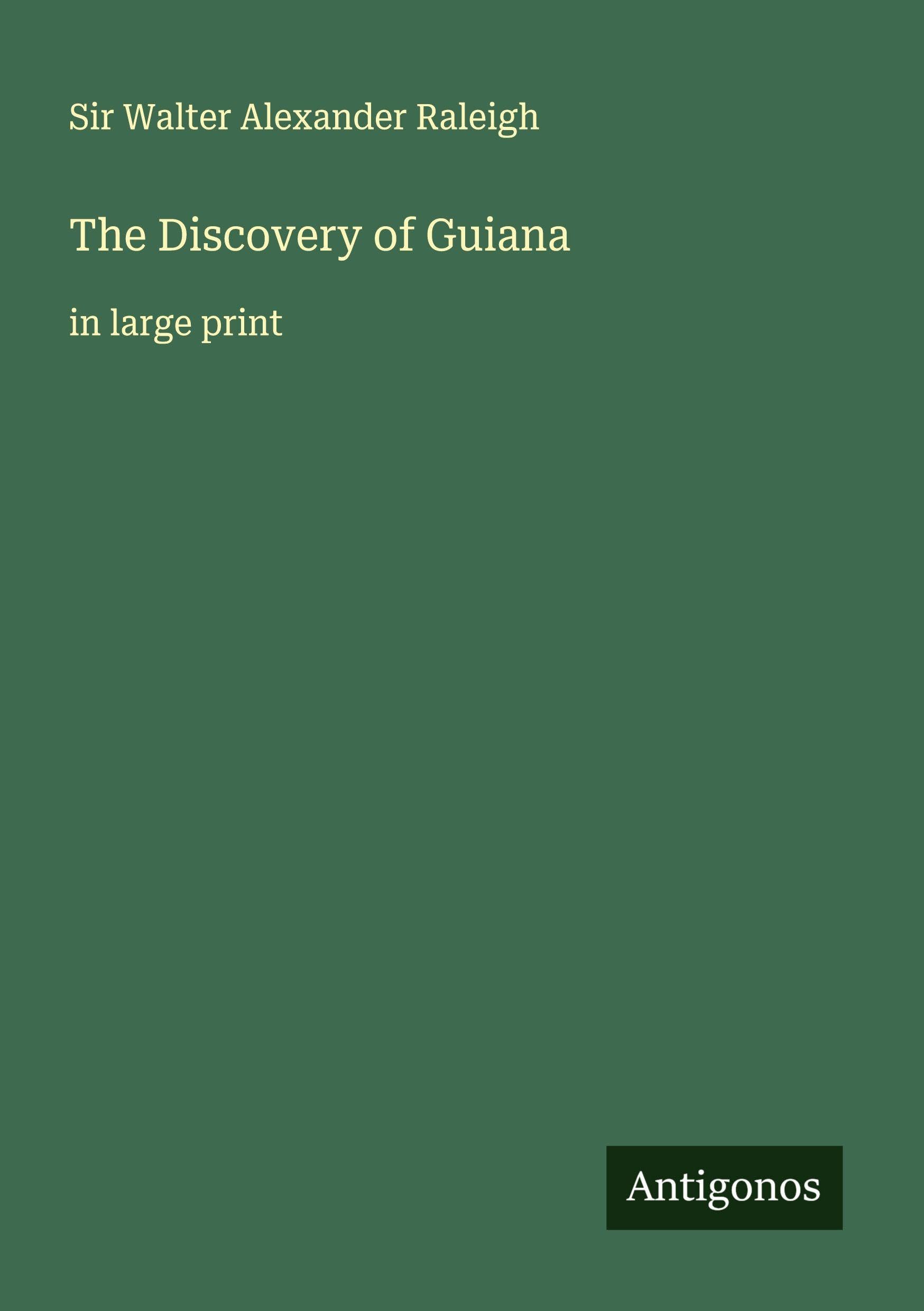 The Discovery of Guiana Classics