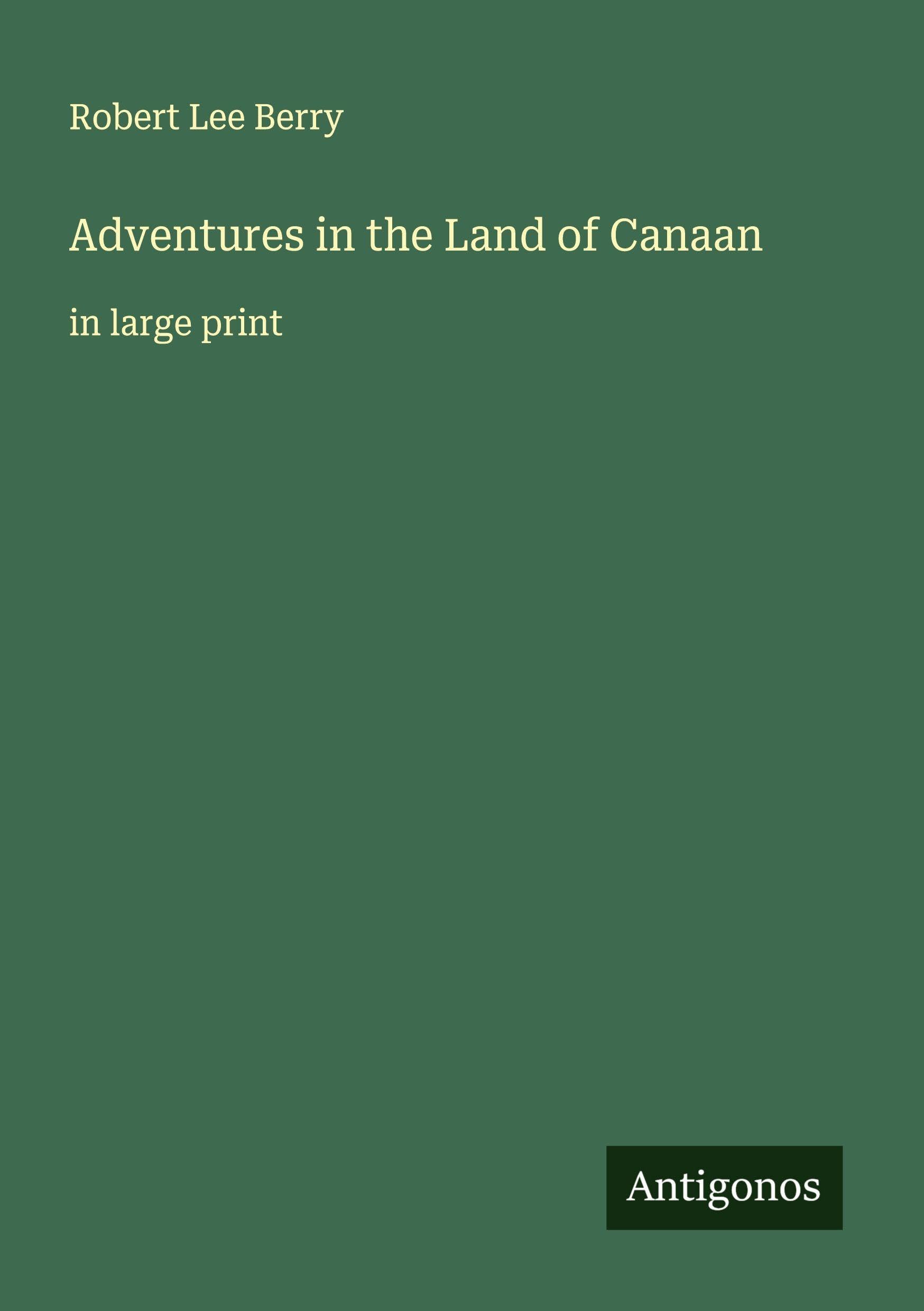 Adventures in the Land of Canaan Classics